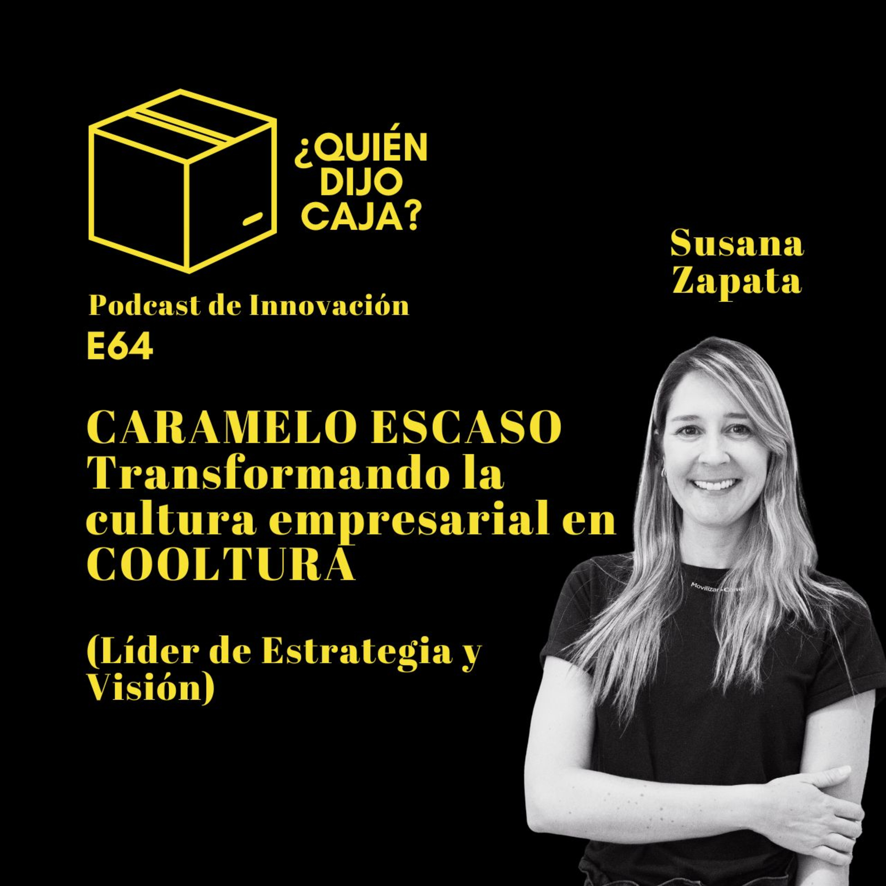 ¿Quién Dijo Caja? Podcast de Innovación