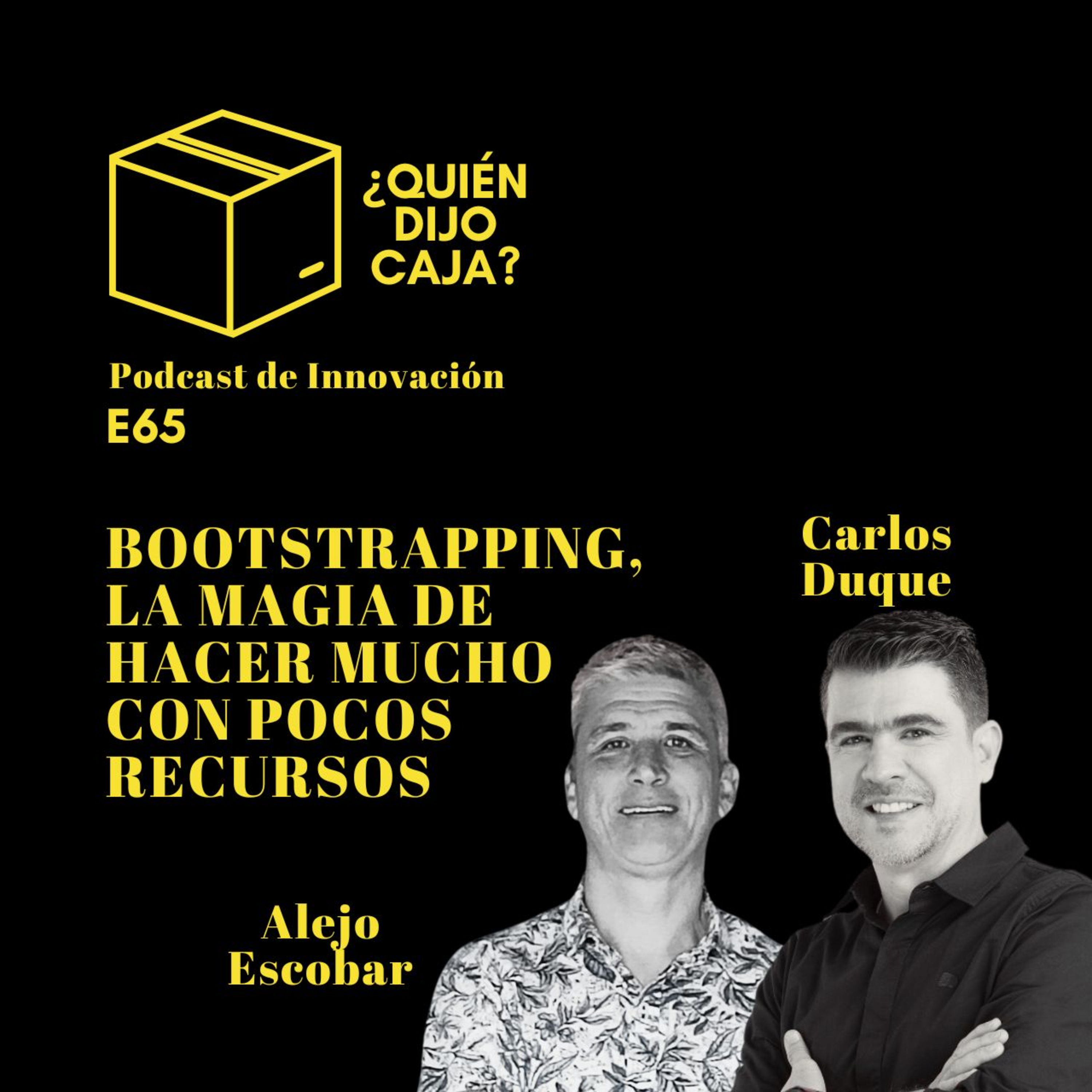 ¿Quién Dijo Caja? Podcast de Innovación