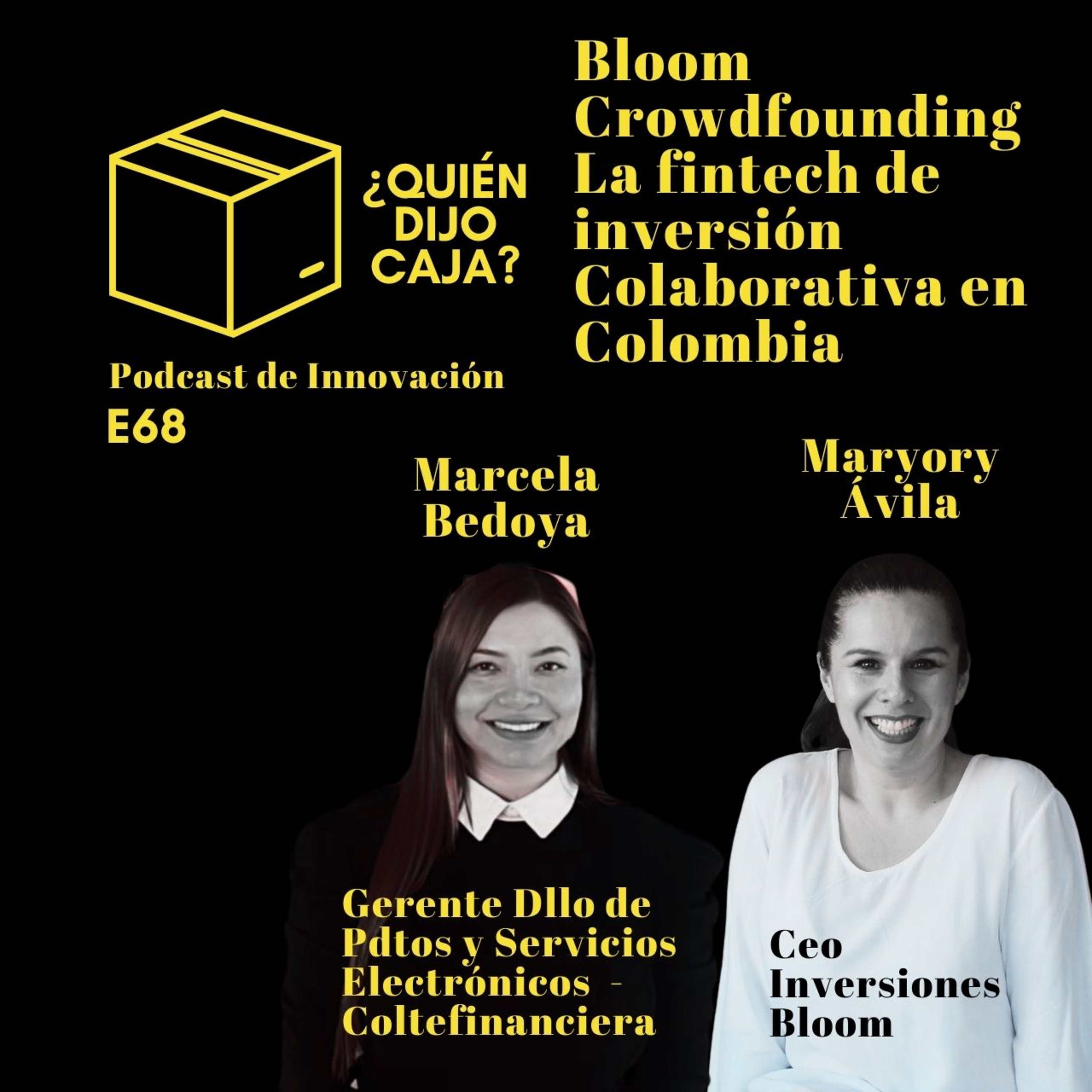 ¿Quién Dijo Caja? Podcast de Innovación