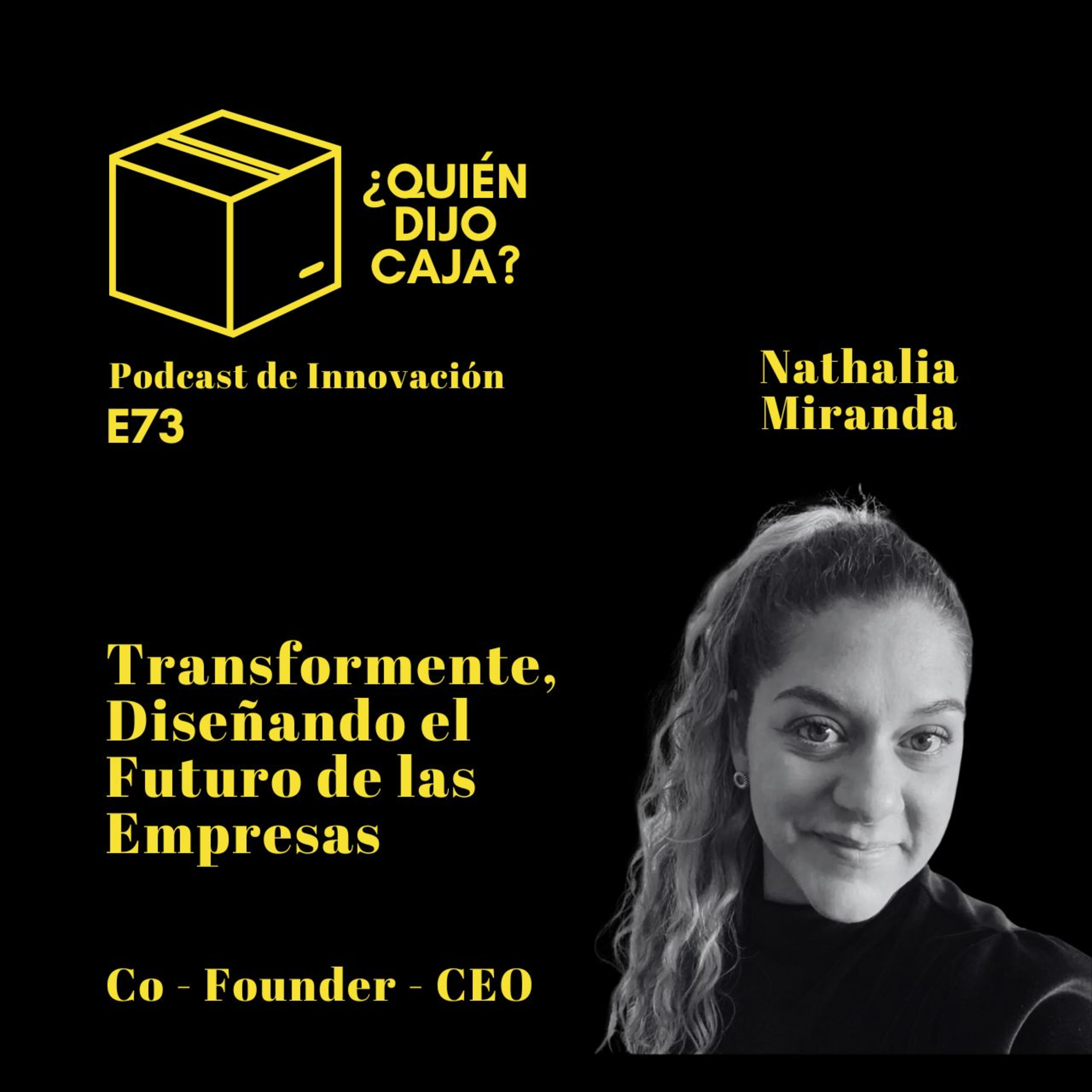 ¿Quién Dijo Caja? Podcast de Innovación