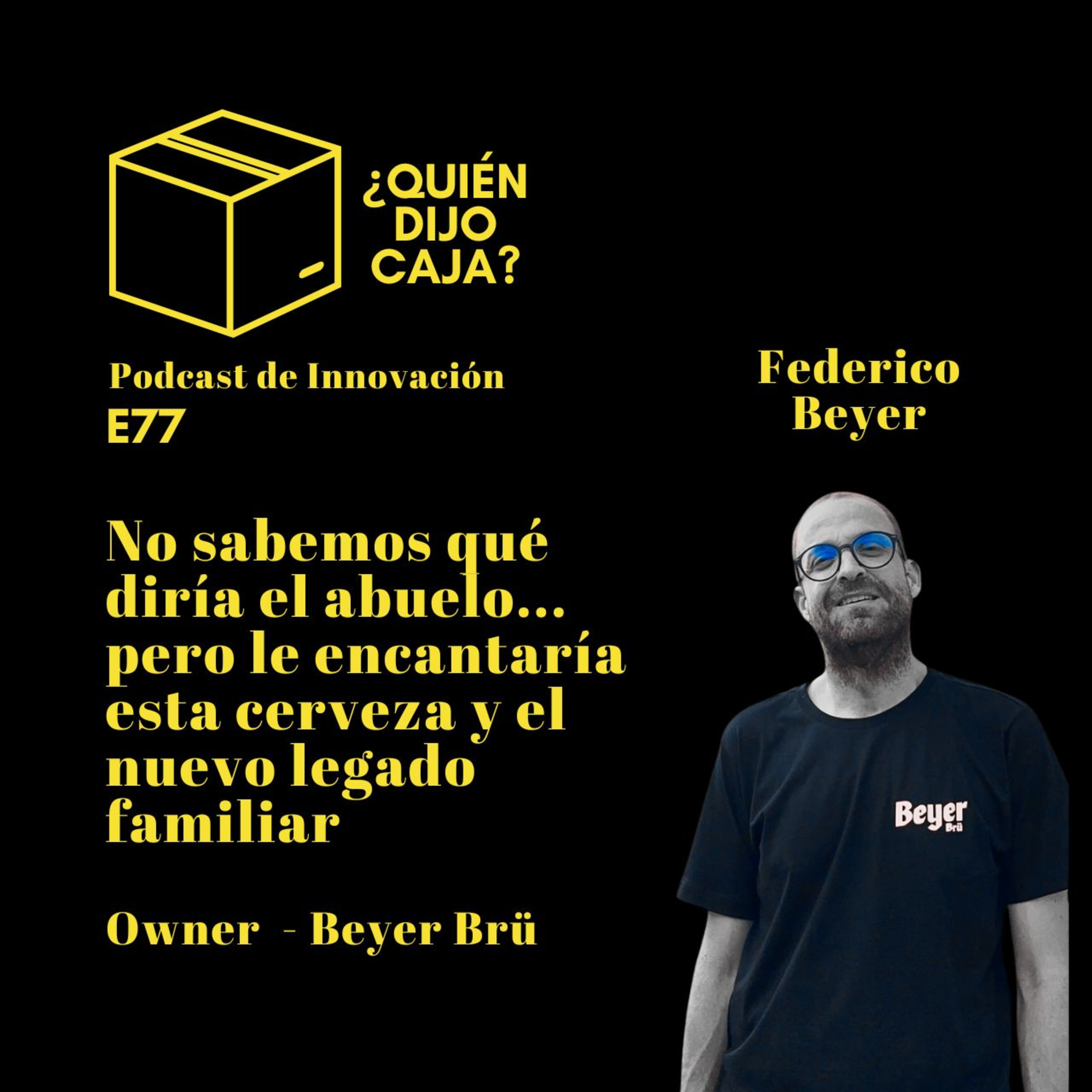 ¿Quién Dijo Caja? Podcast de Innovación