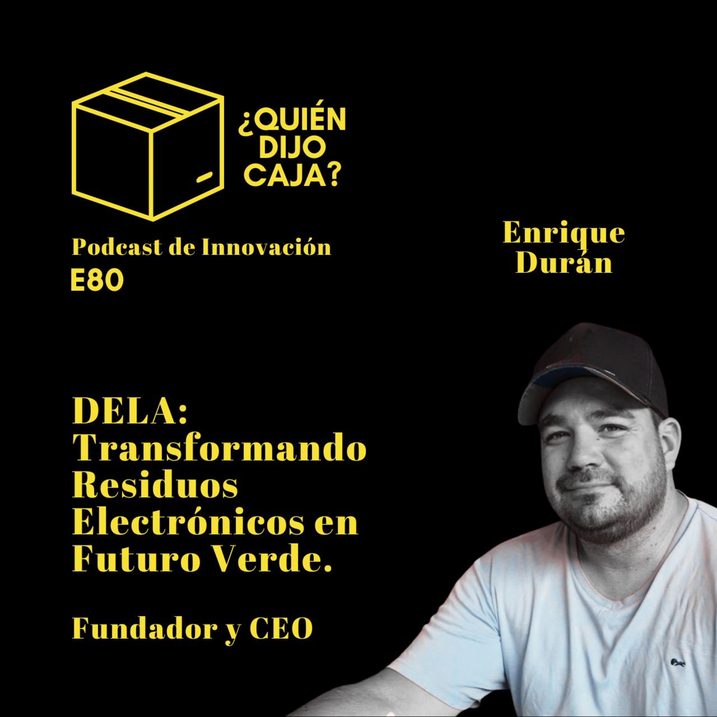 ¿Quién Dijo Caja? Podcast de Innovación