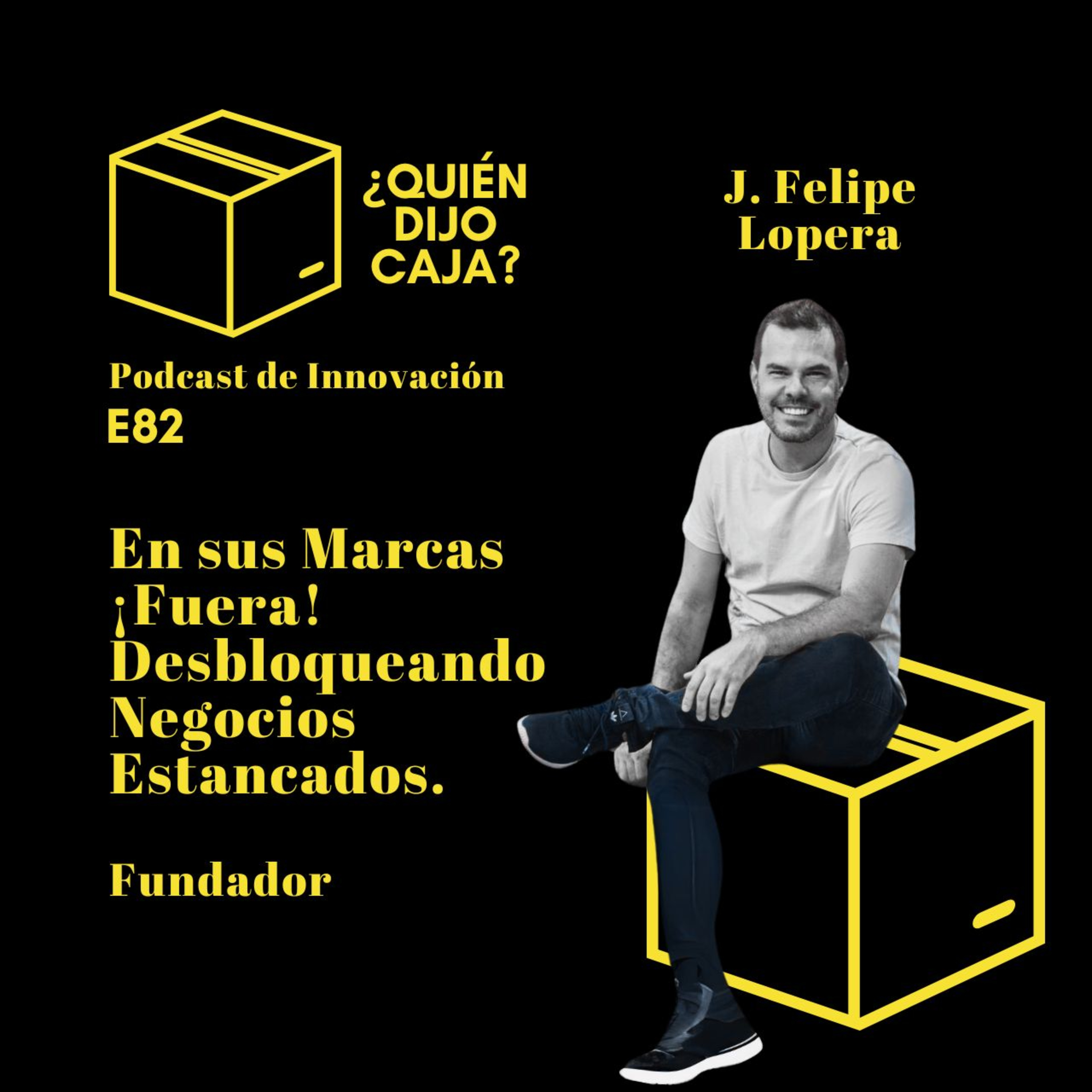 ¿Quién Dijo Caja? Podcast de Innovación