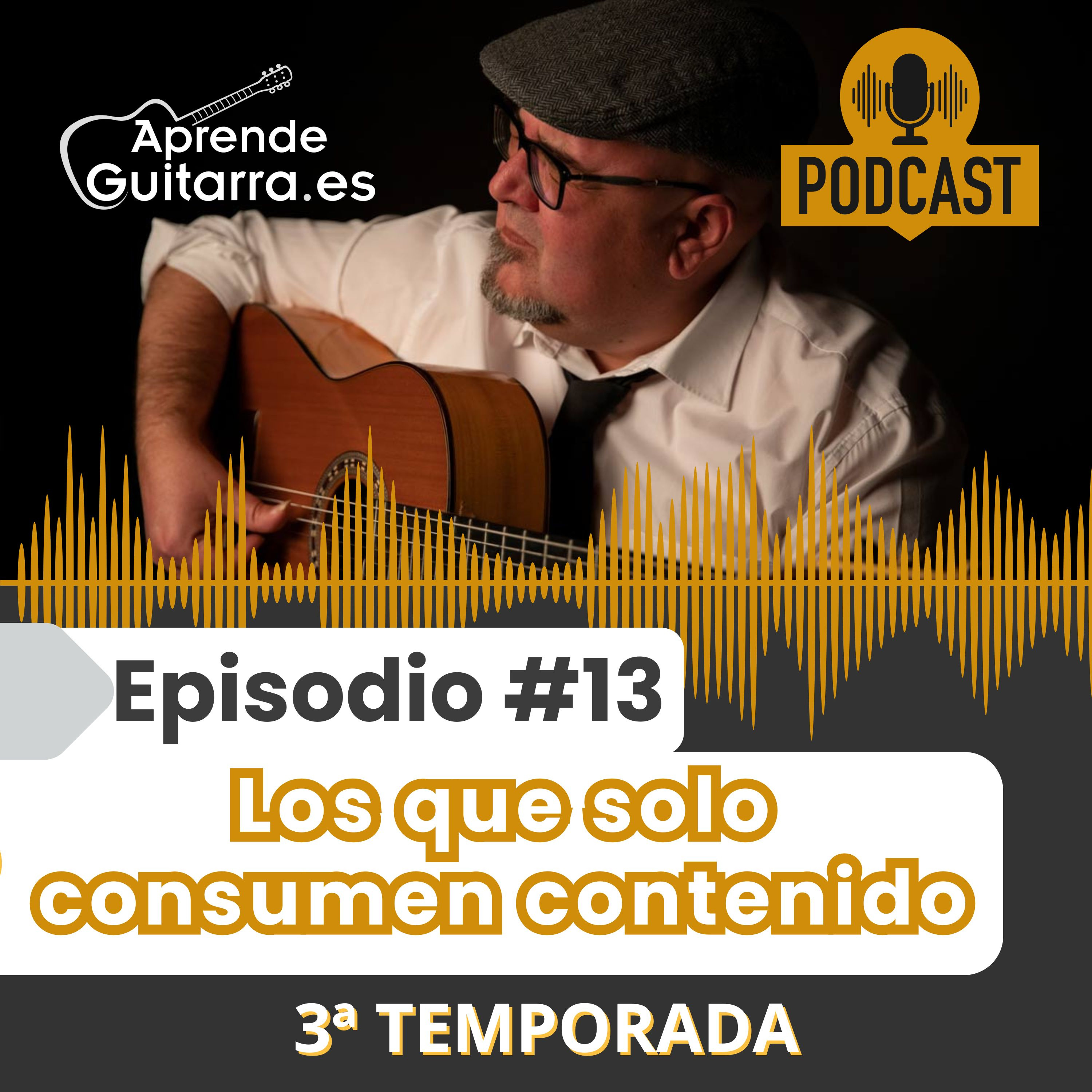 Episodio #13T3 – Los guitarristas que solo consumen contenido episode artwork