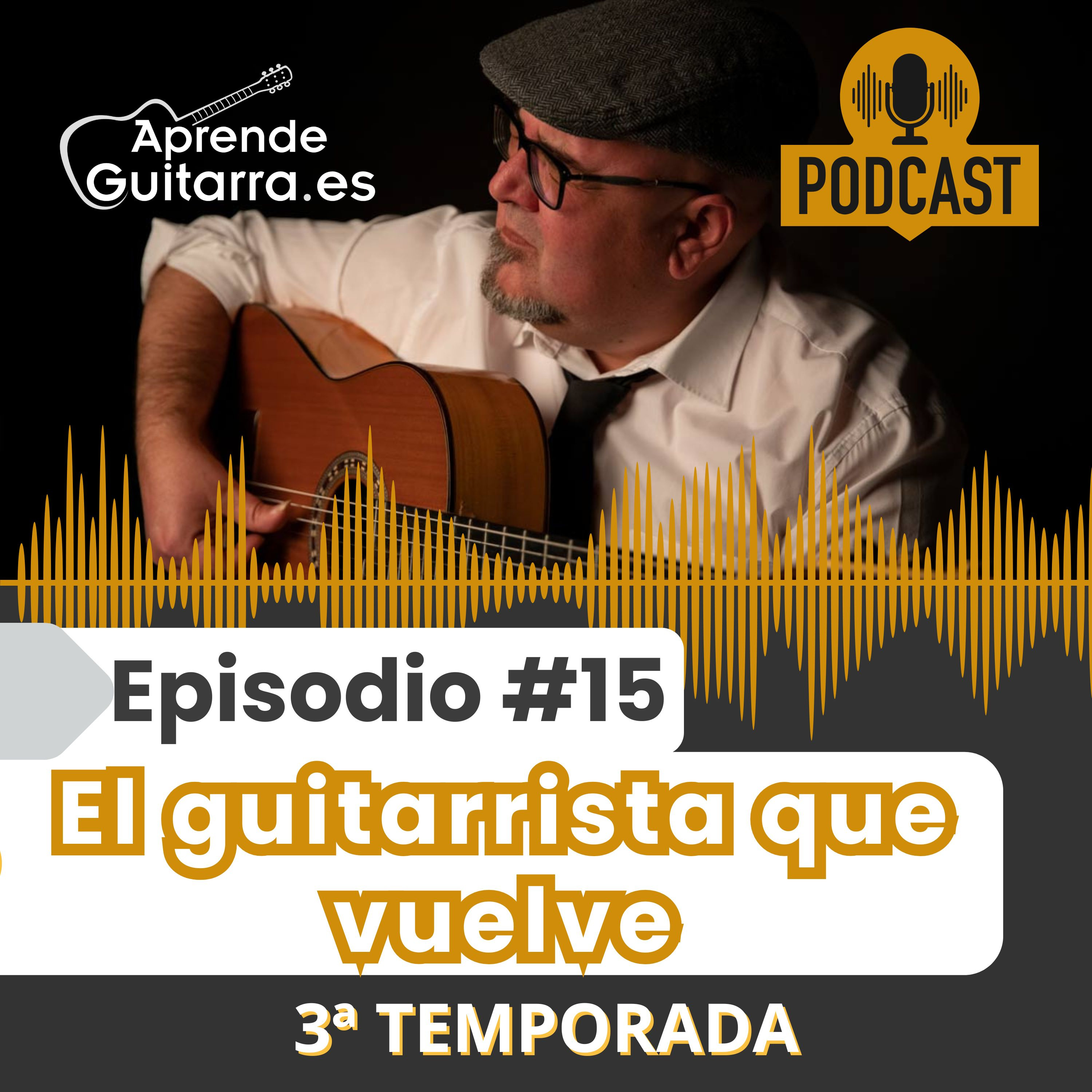 Episodio #15T3-El guitarrista que vuelve (y no quiere cagarla otra vez) episode artwork
