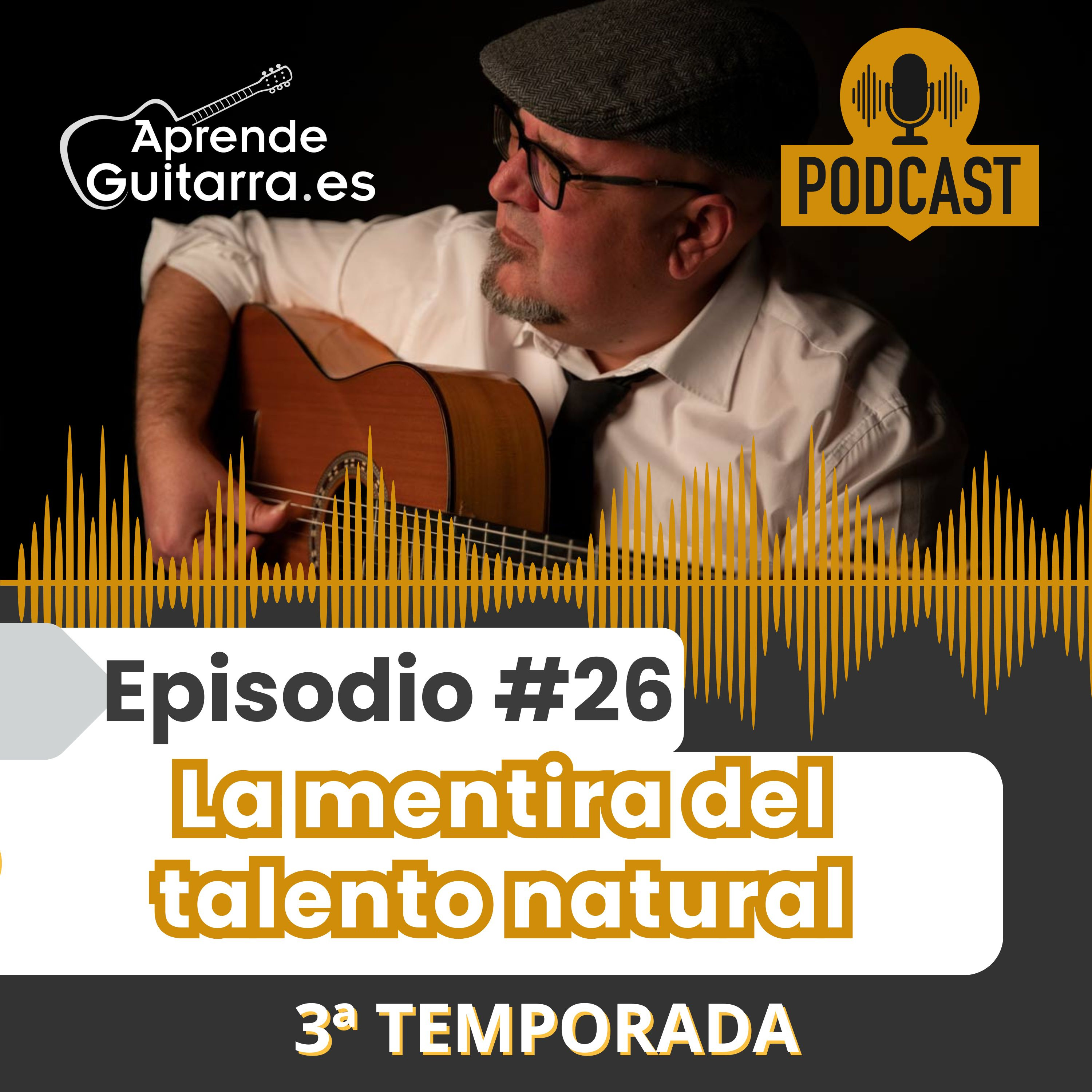 Episodio #26T3 – La mentira del talento natural episode artwork