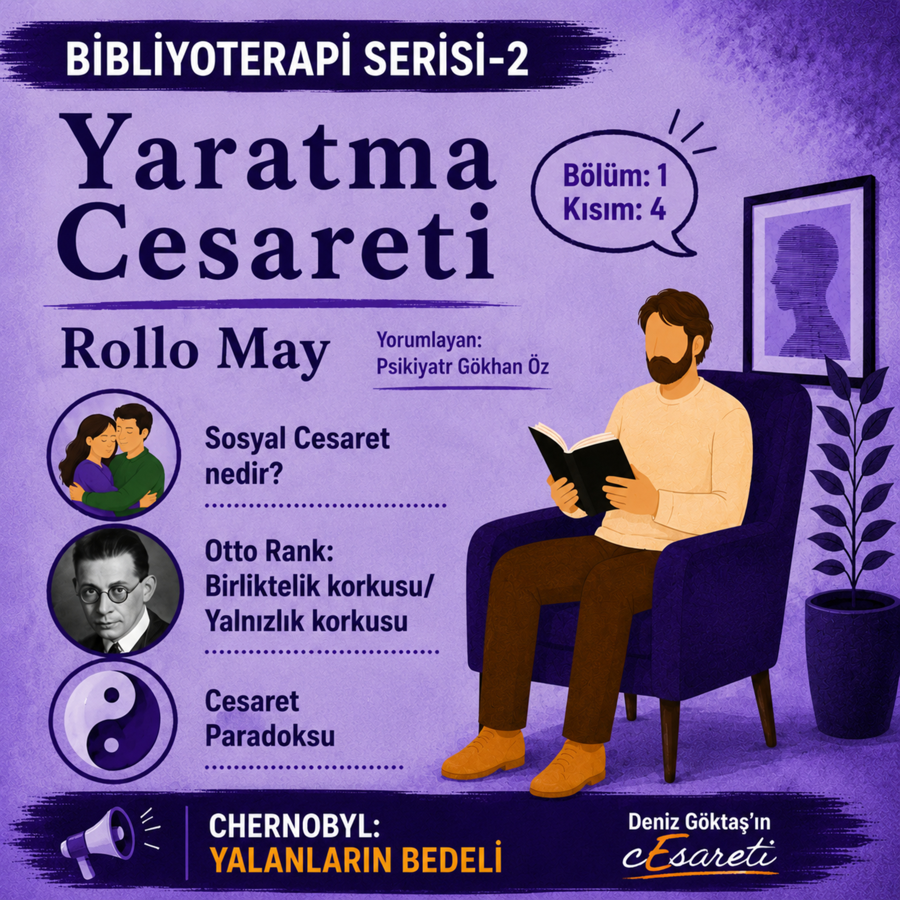 Yaratma Cesareti (1. Bölüm 4. Kısım) Sosyal Cesaret- BİRİYLE YAKIN İLİŞKİ KURABİLME