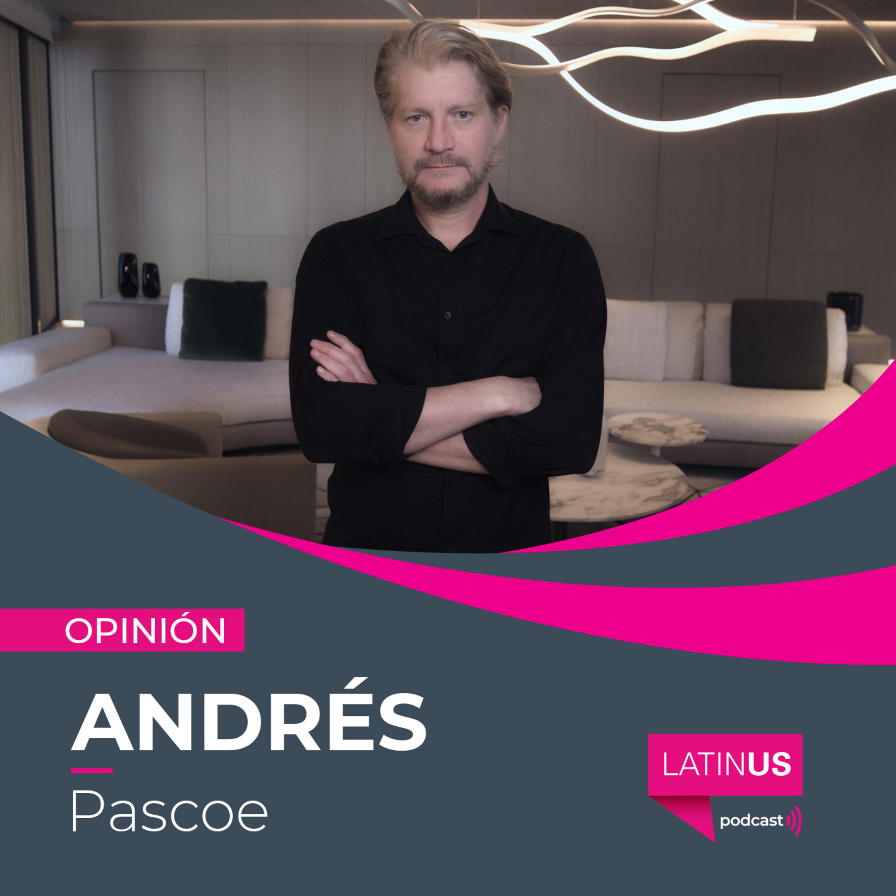 LATINUS OPINIÓN: ANDRÉS PASCOE