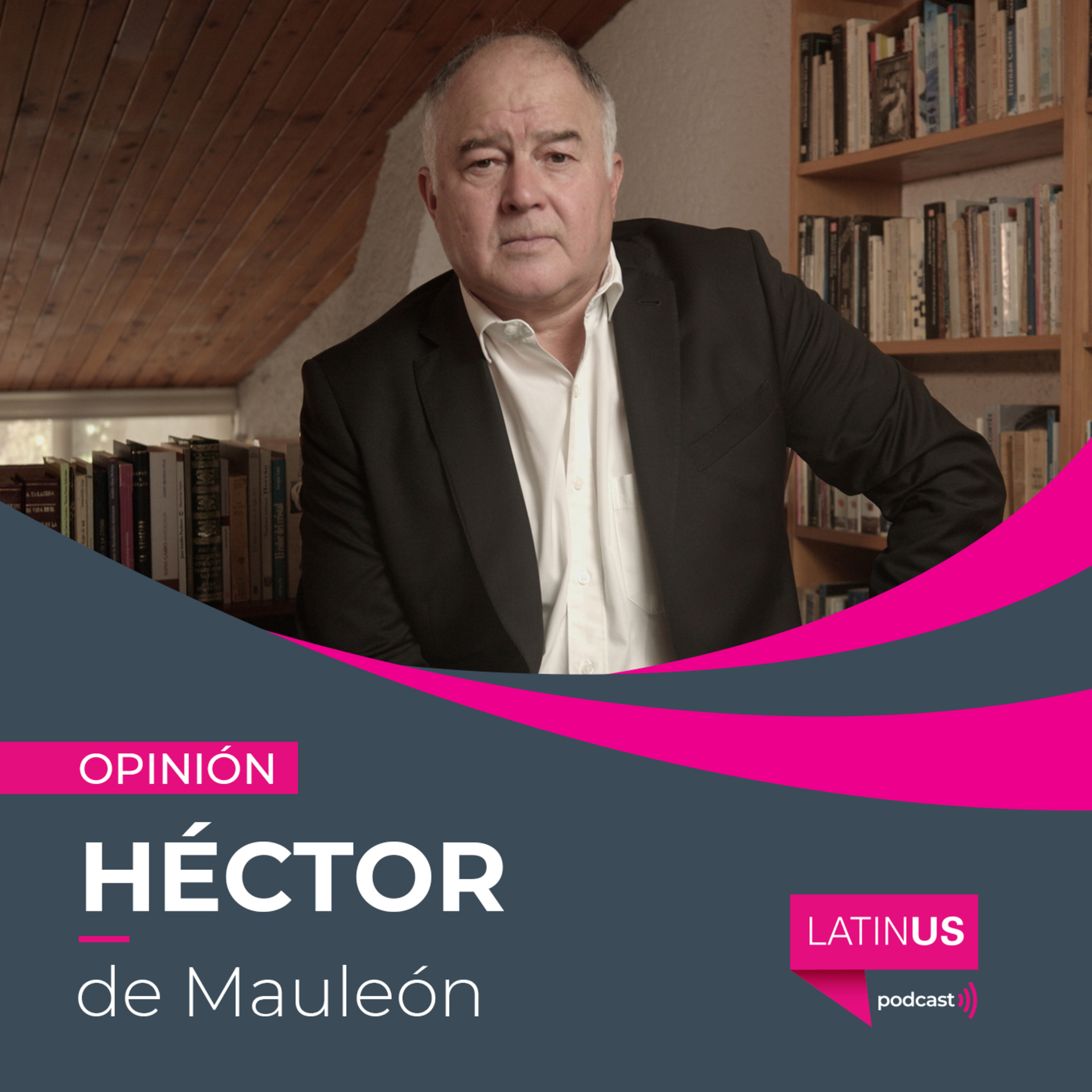 Sheinbaum y el fin de la simulación: Héctor de Mauleón episode artwork