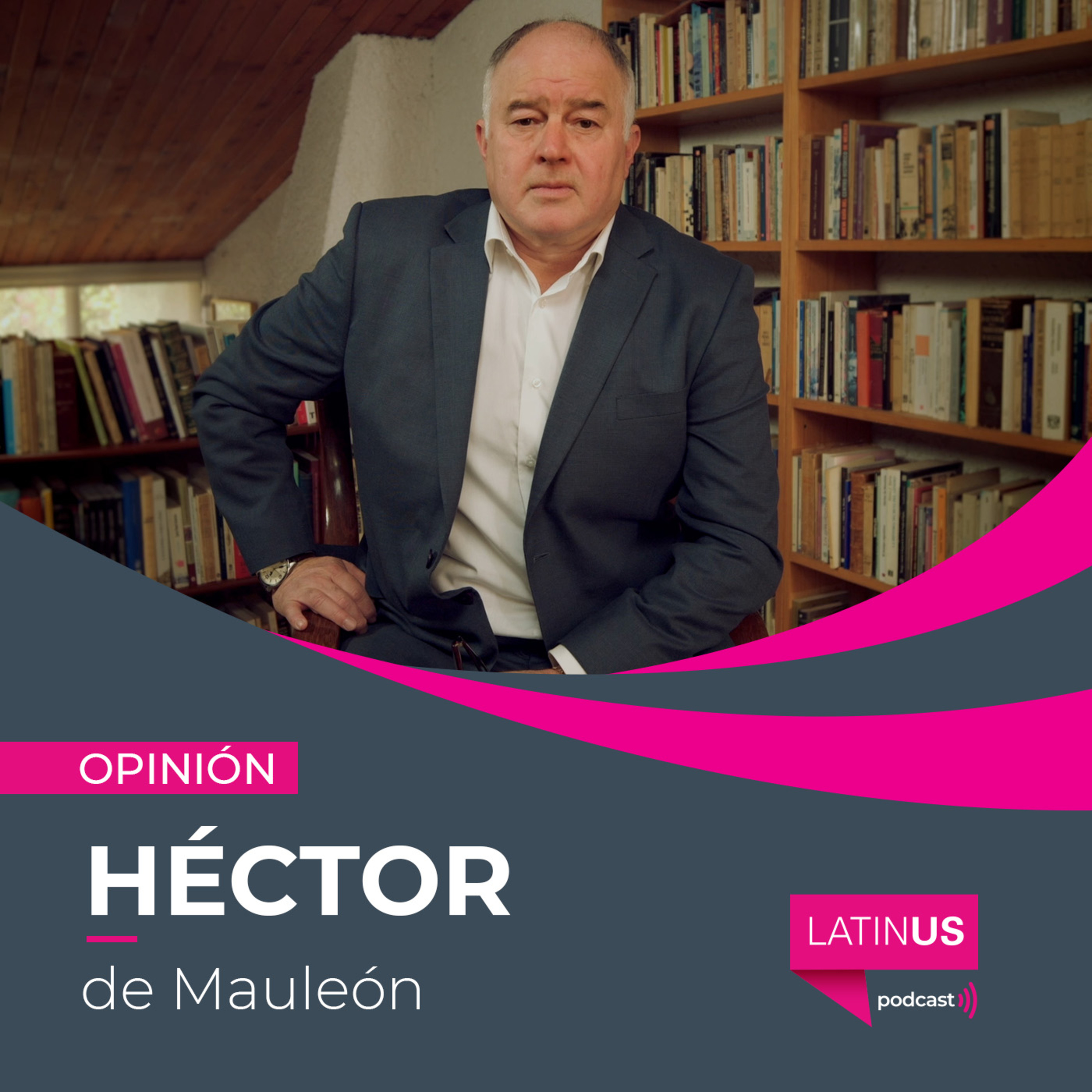 López Obrador y la generación herida: Héctor de Mauleón episode artwork