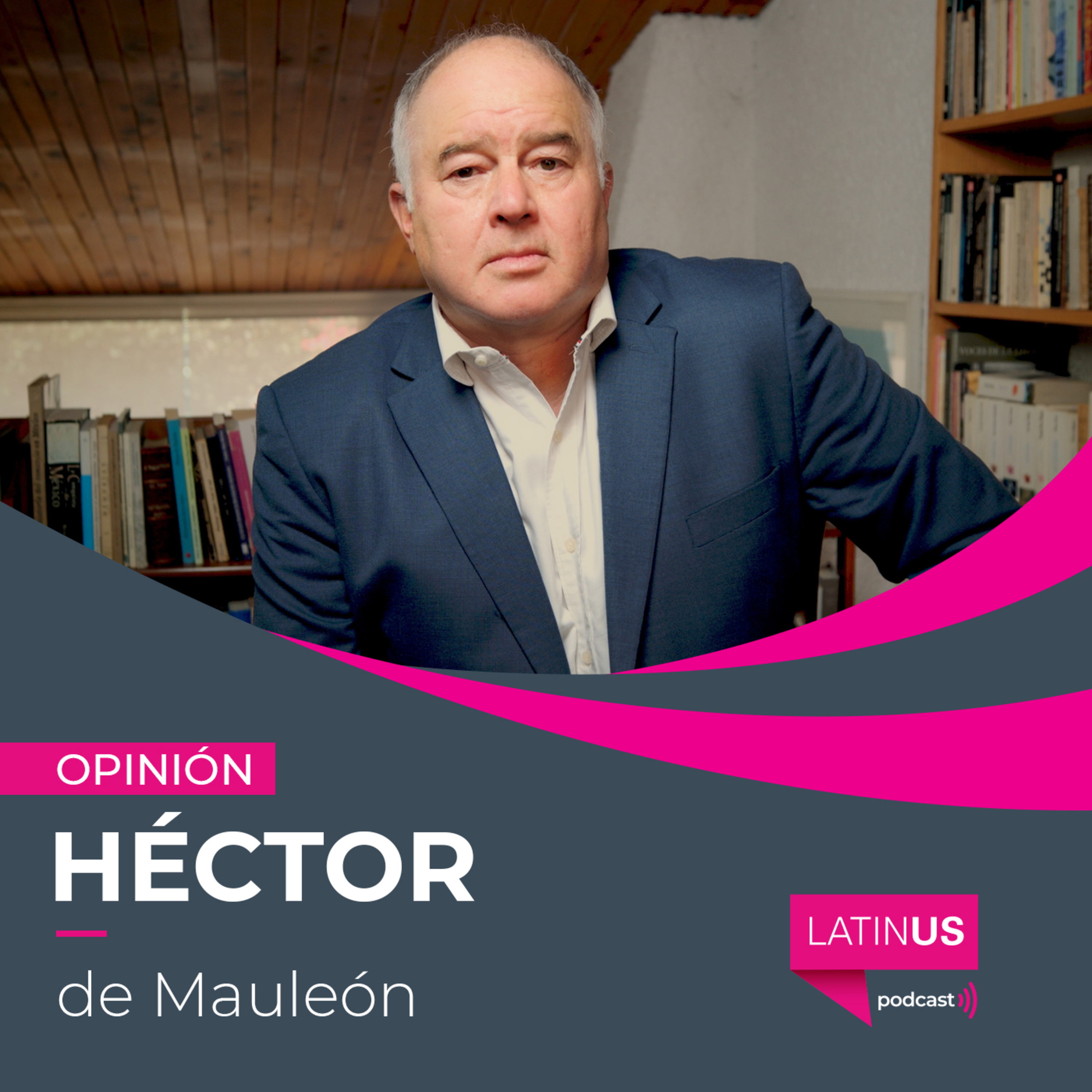 El informe que desnuda a AMLO, Sheinbaum y López-Gatell: Héctor de Mauleón episode artwork