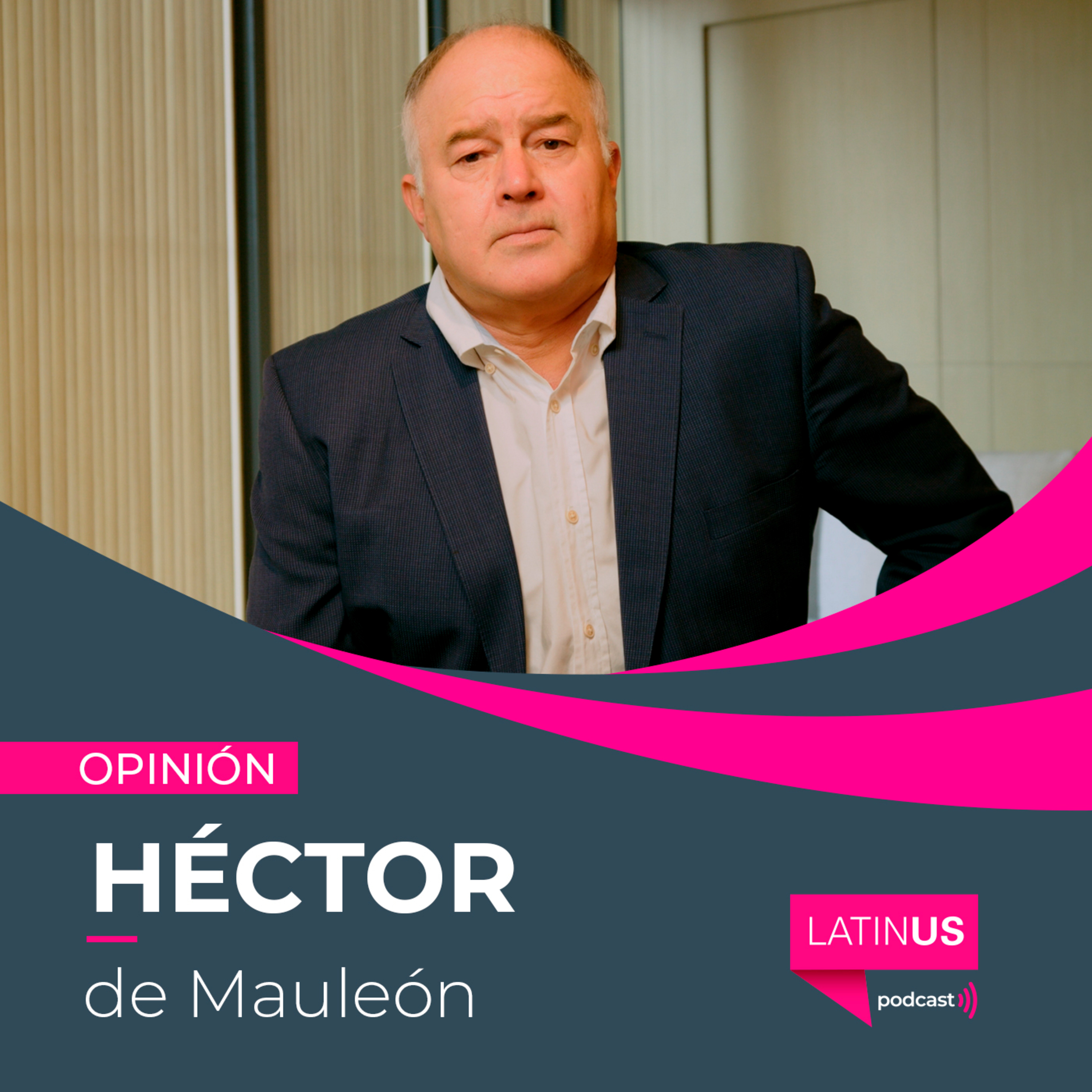 La exposición pública de colaboradores de #Latinus es un abuso de poder de AMLO: Héctor de Mauleón episode artwork