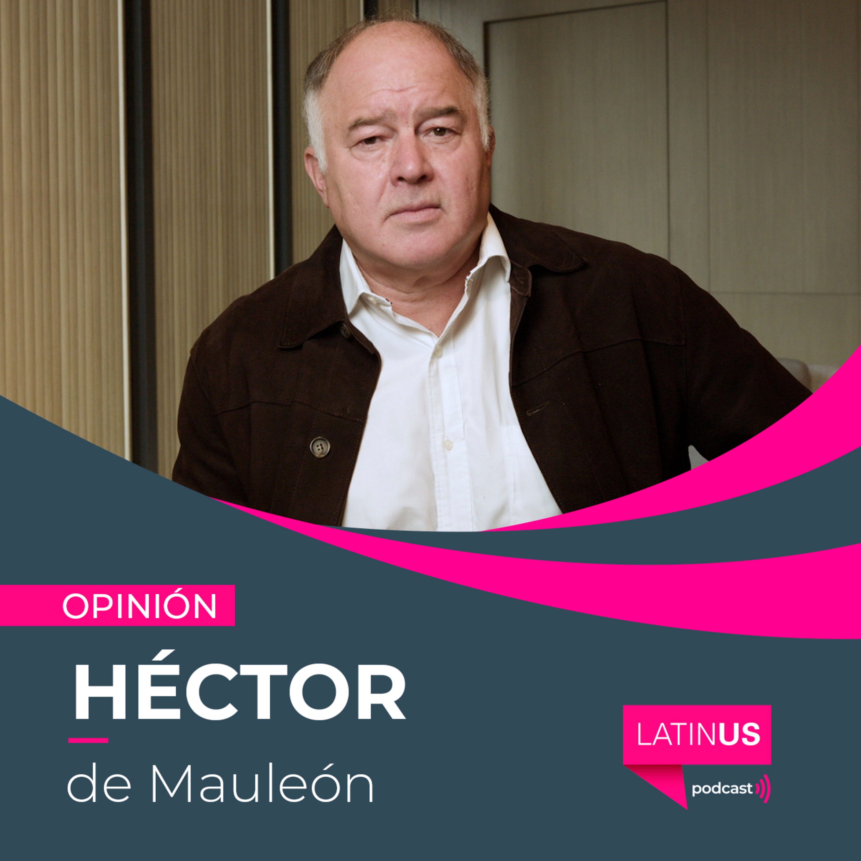 El balance de odio y destrucción que deja AMLO: Héctor de Mauleón episode artwork