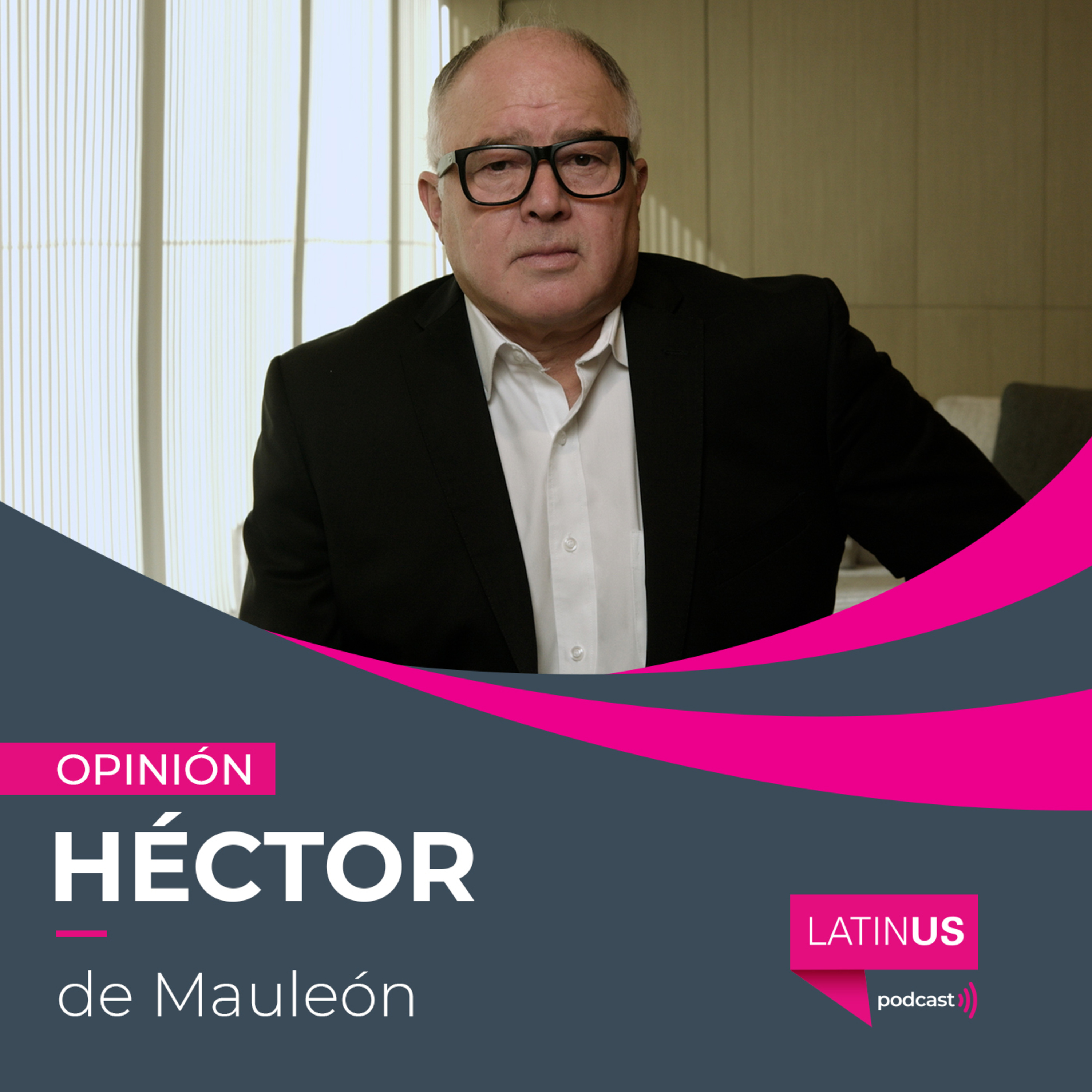 El país que ellos nos legaron: Héctor de Mauleón episode artwork