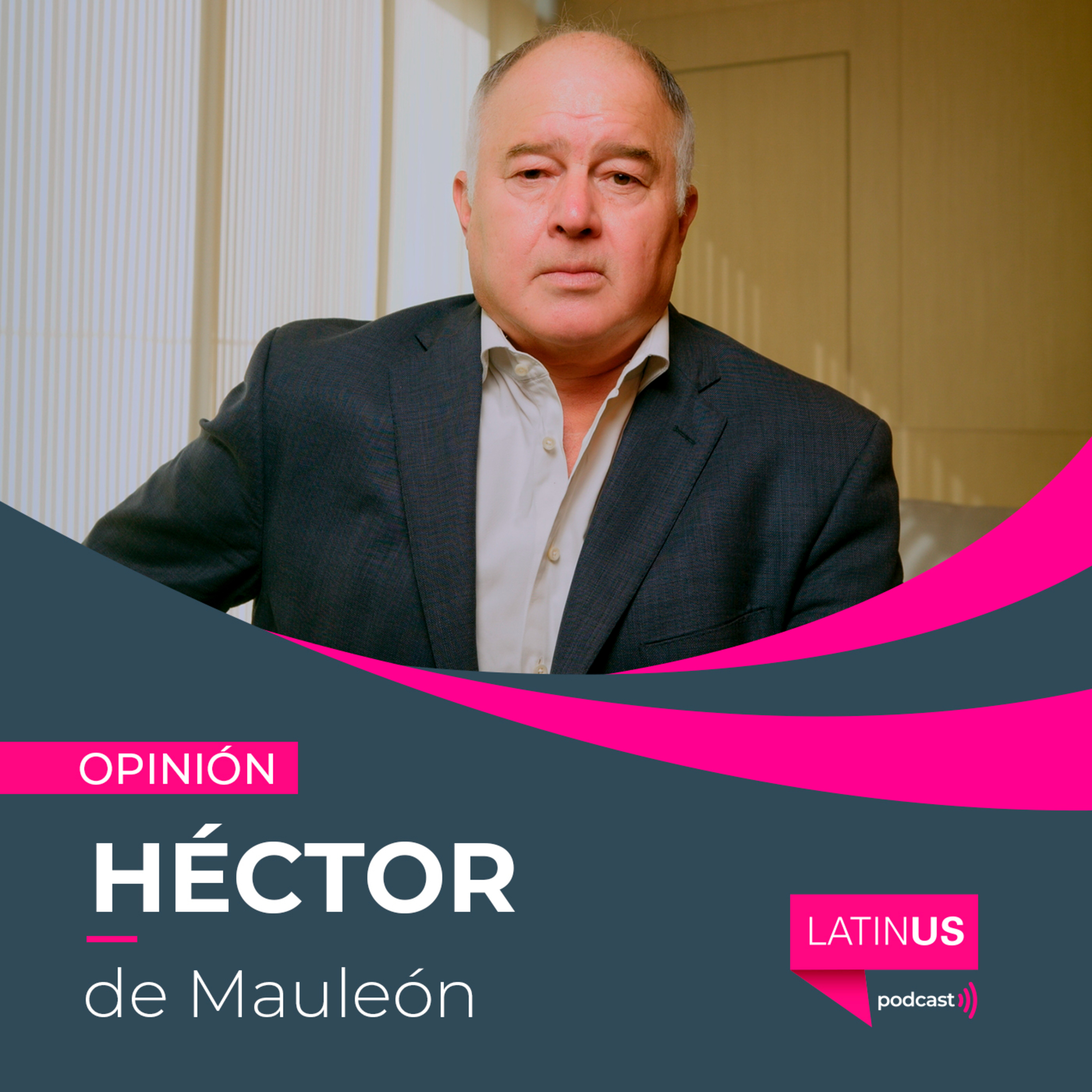 El mensaje de Estados Unidos a los políticos mexicanos: Héctor de Mauleón episode artwork