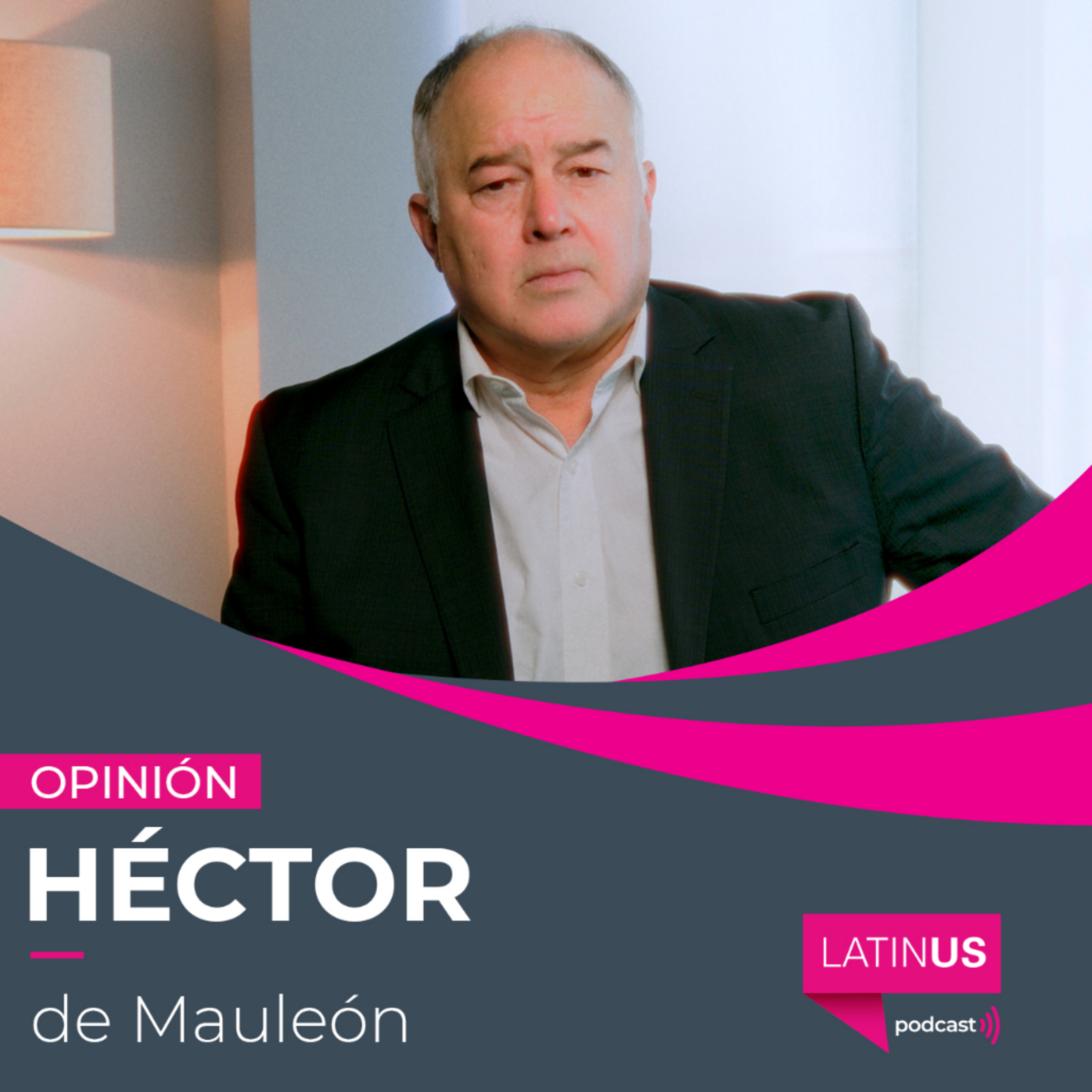 AMLO y el sexenio que le abrió la puerta al horror: Héctor de Mauleón episode artwork