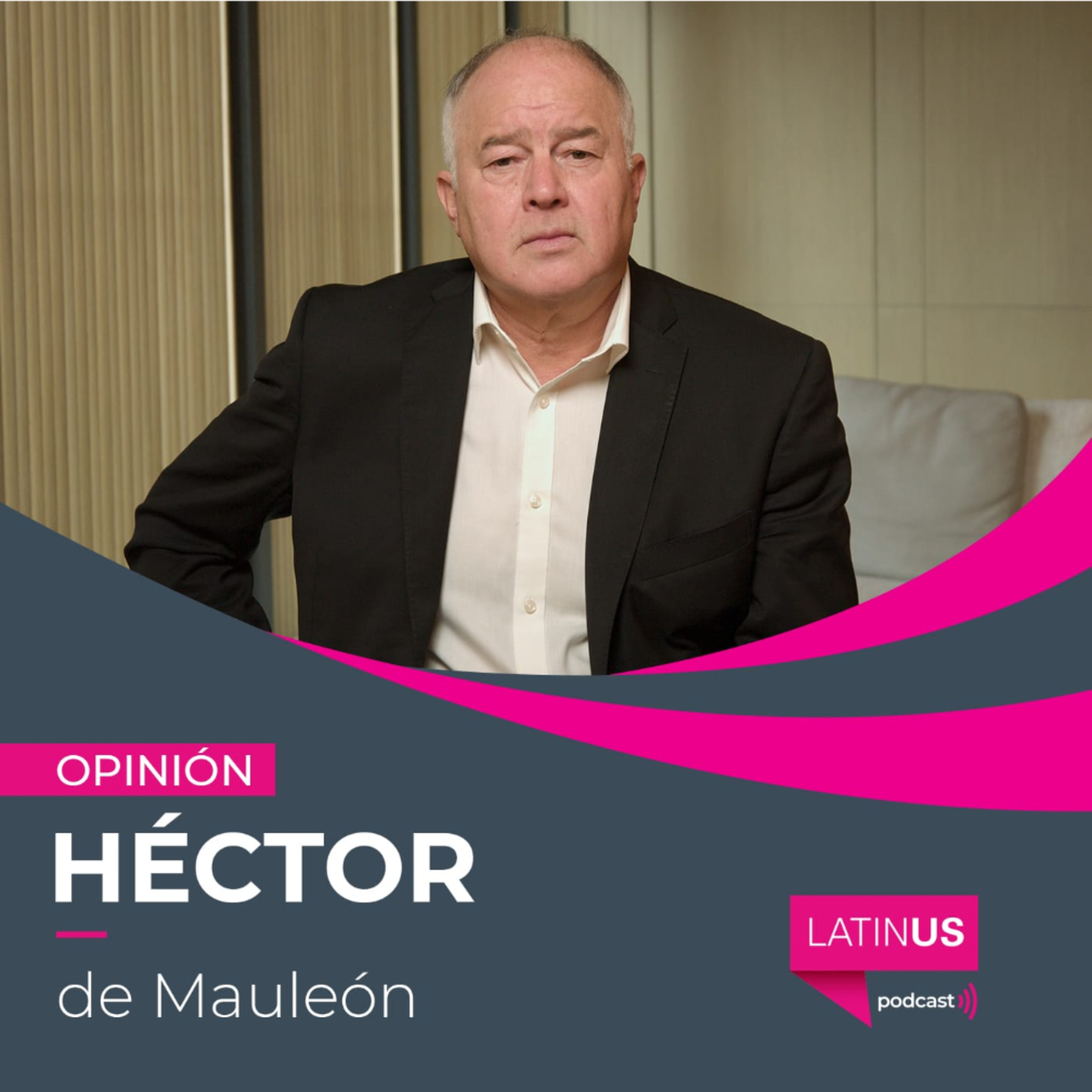 El deseo de Trump es tener a México de rodillas: Héctor de Mauleón episode artwork