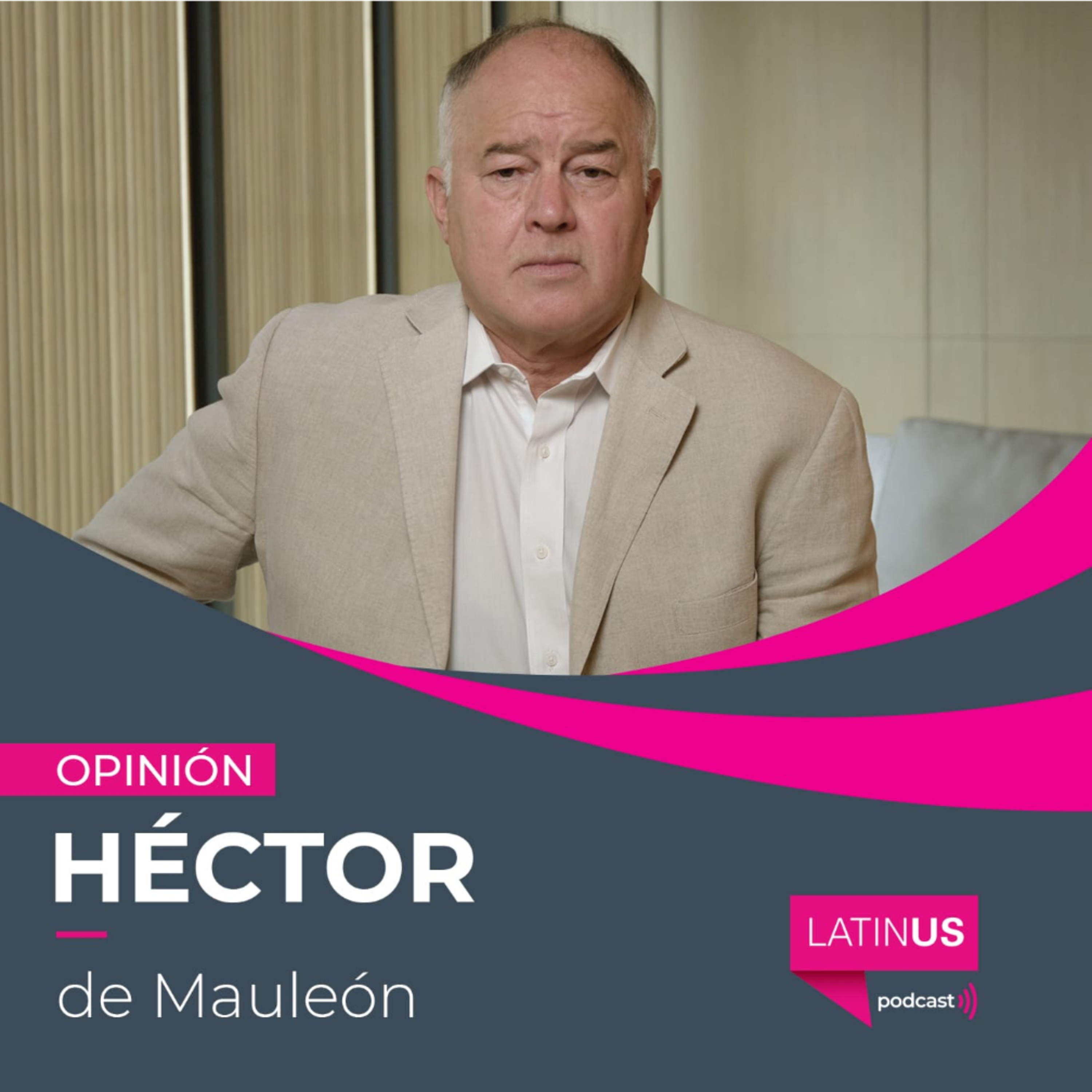 La estatura de un junior empoderado: Héctor de Mauleón episode artwork