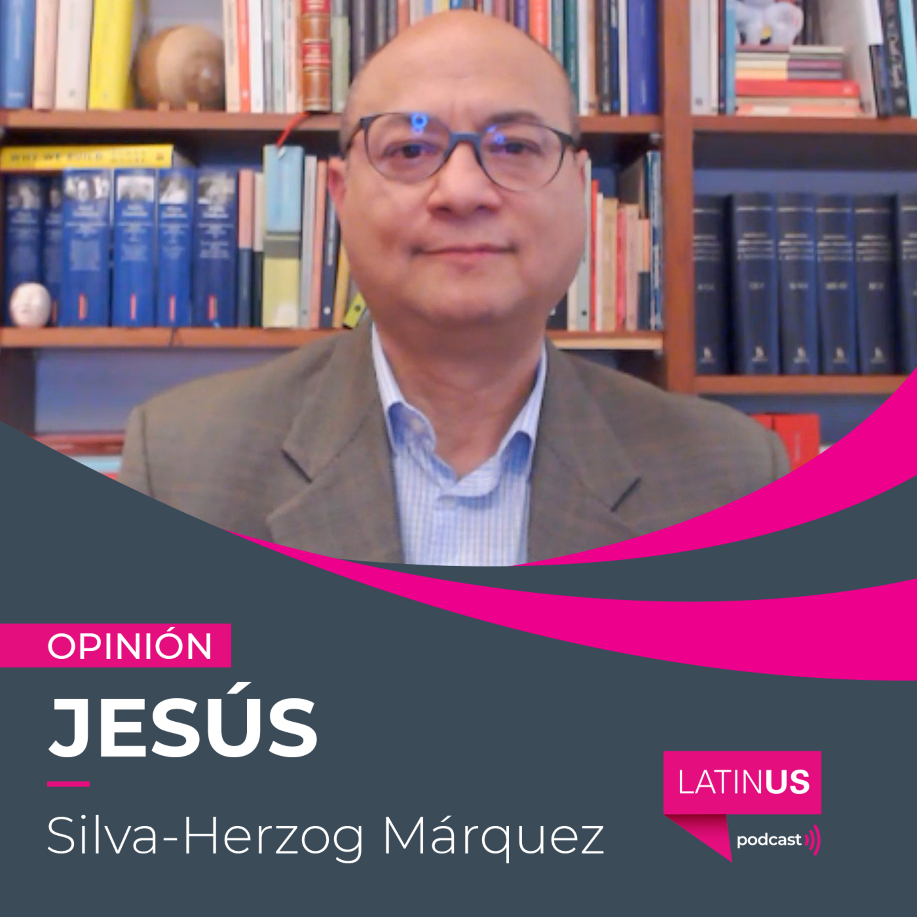 Ebrard, la favorita y la desprotegida Xóchitl: Jesús Silva-Herzog Márquez episode artwork