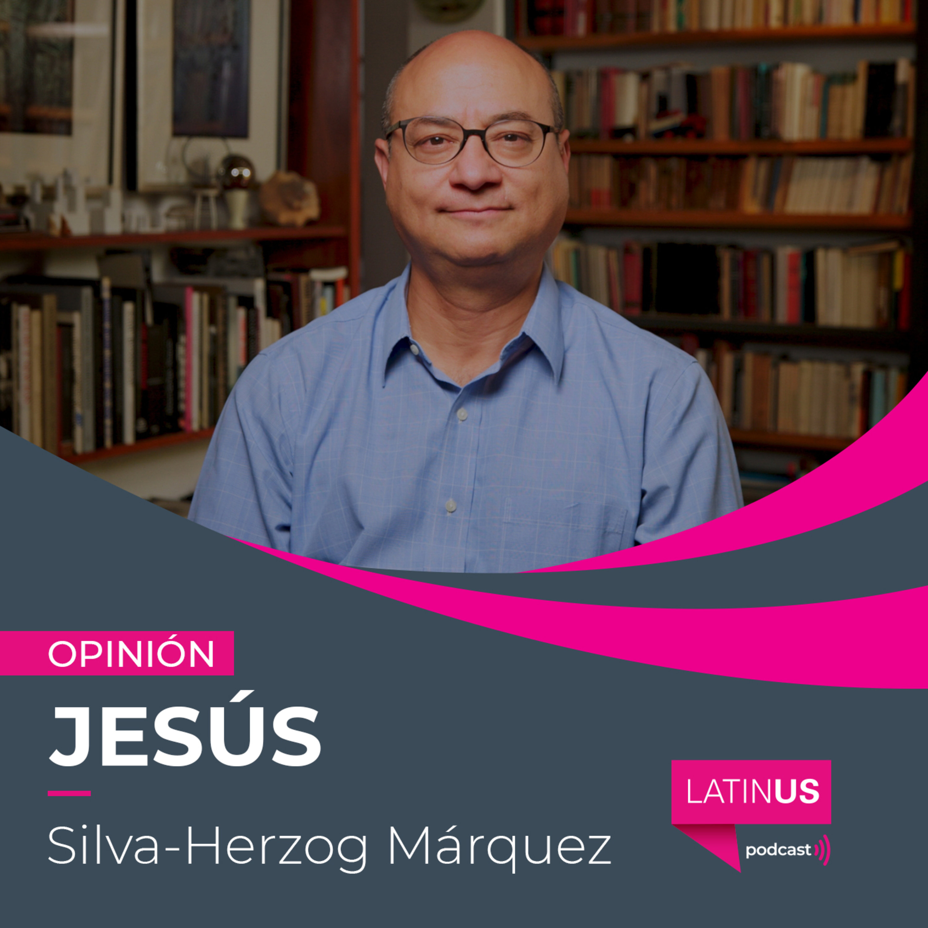 La nueva hegemonía tiene como fundamento más dinero en el bolsillo de la gente: Jesús Silva-Herzog Márquez episode artwork
