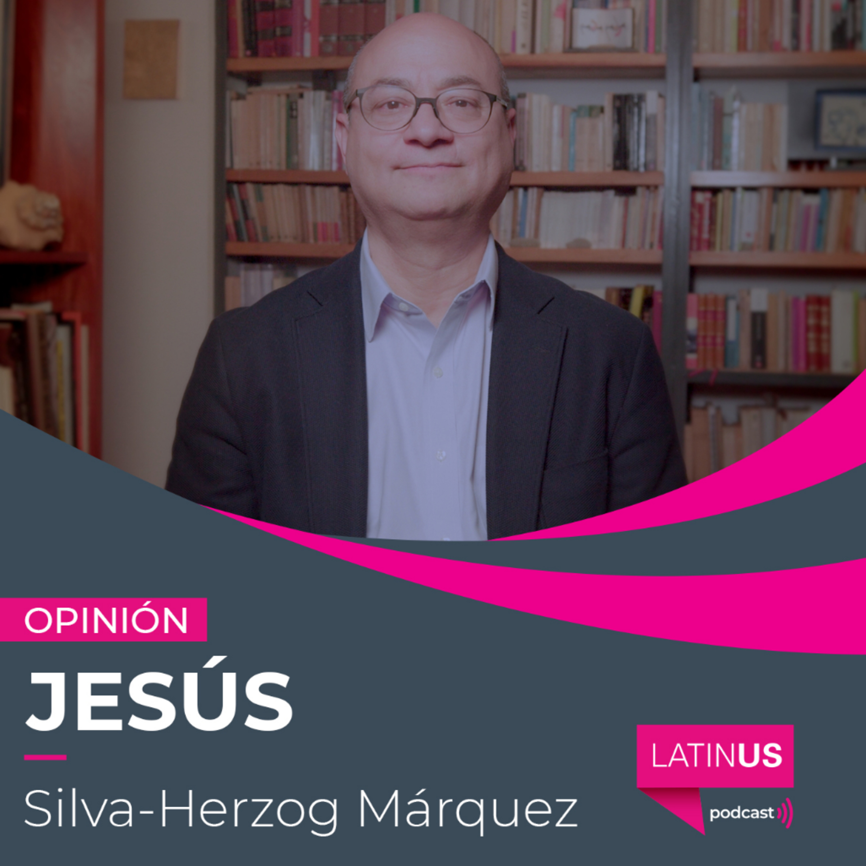 El mundo se ha vuelto “trumpiano”: Jesús Silva-Herzog Márquez episode artwork