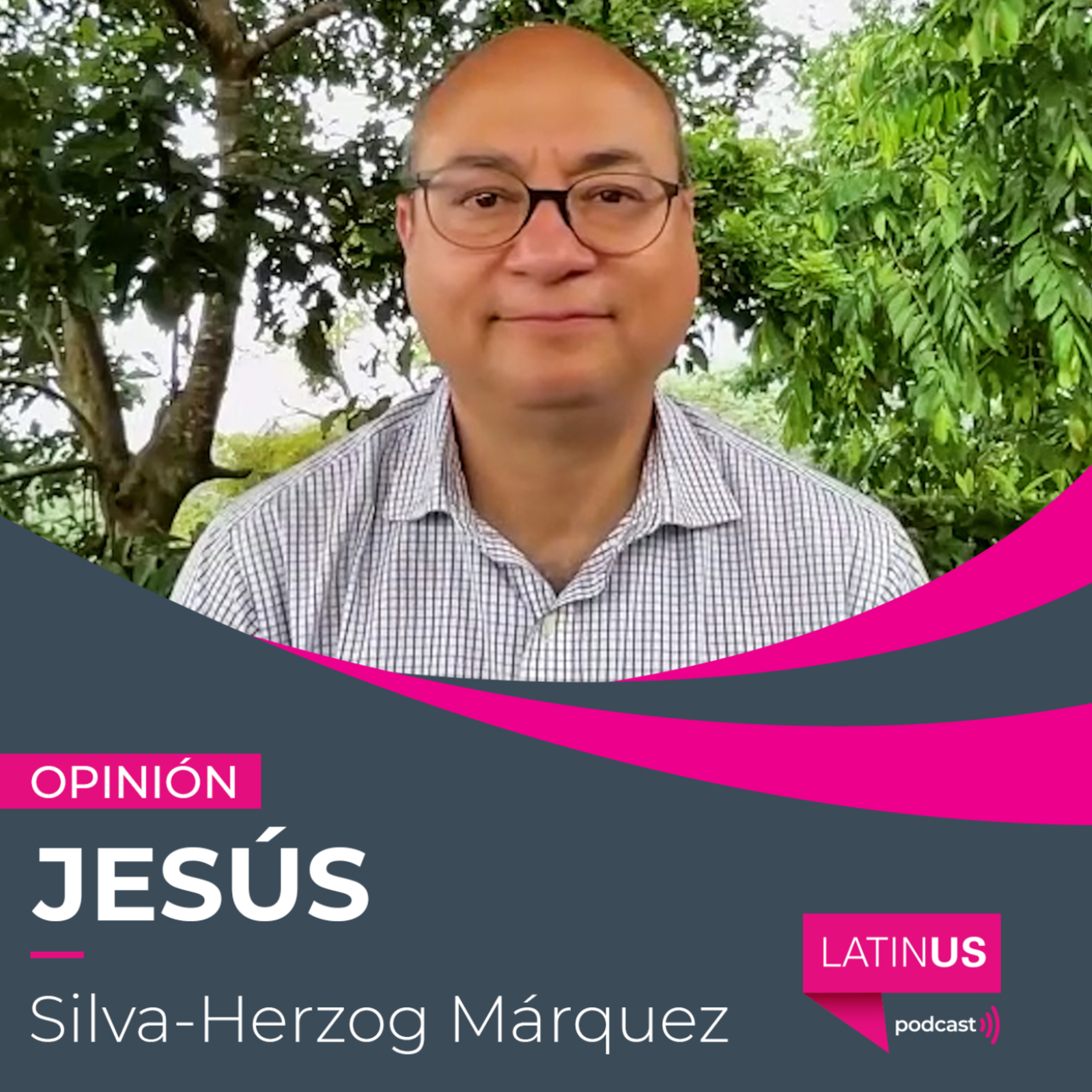 Recordaremos al papa por impulsar el diálogo en tiempos de polarización: Jesús Silva-Herzog Márquez episode artwork