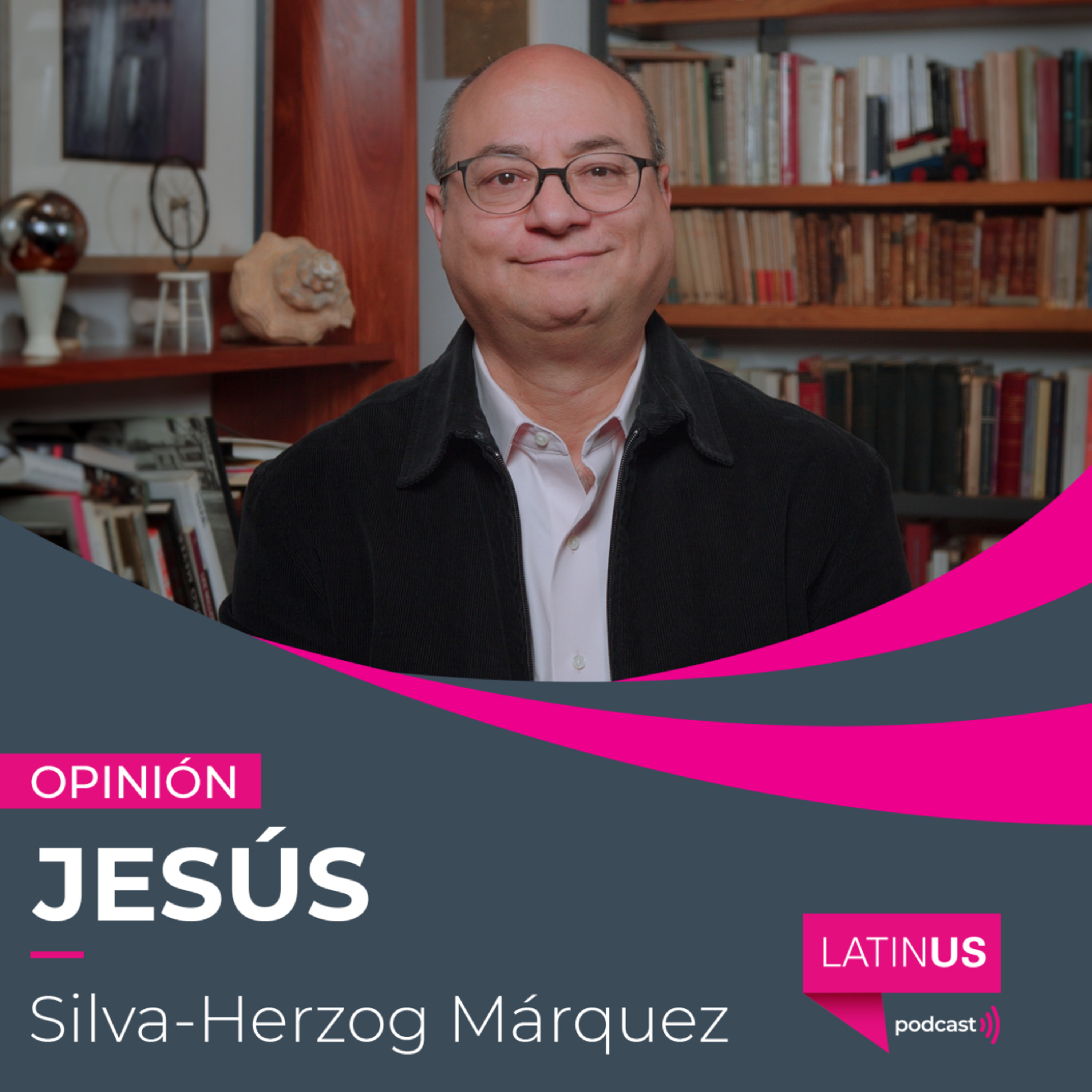 El Estado mexicano se ha convertido en una maquinaria de censura: Jesús Silva-Herzog Márquez episode artwork