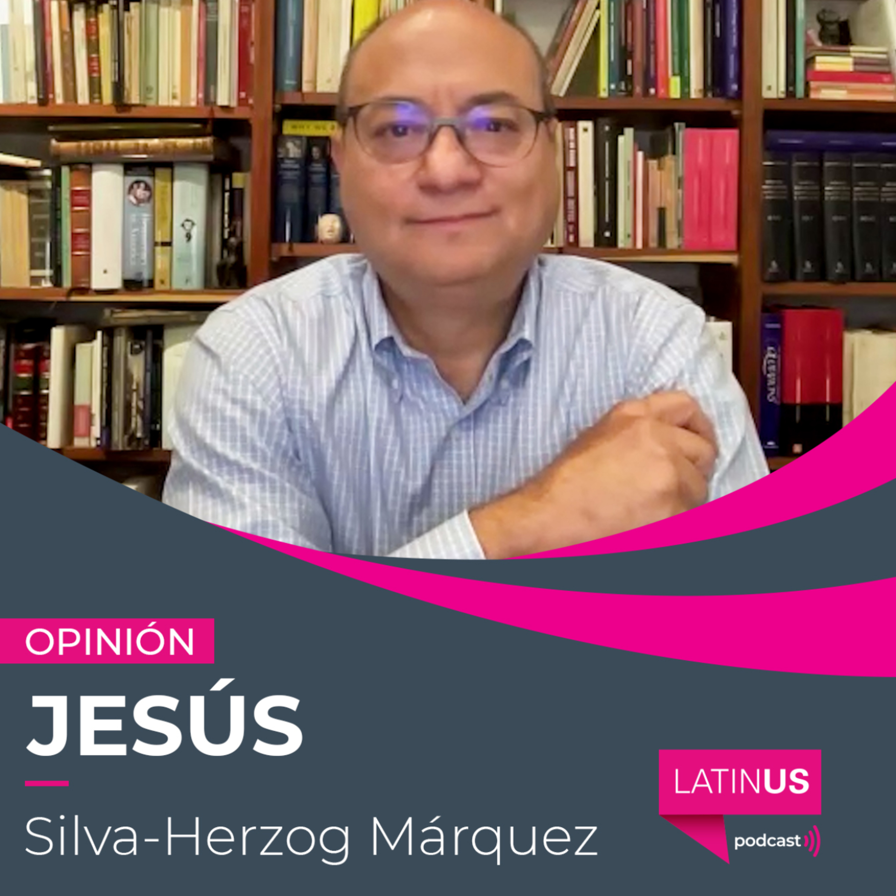 Designación de López-Gatell demuestra que la arbitrariedad es norma: Jesús Silva-Herzog Márquez episode artwork