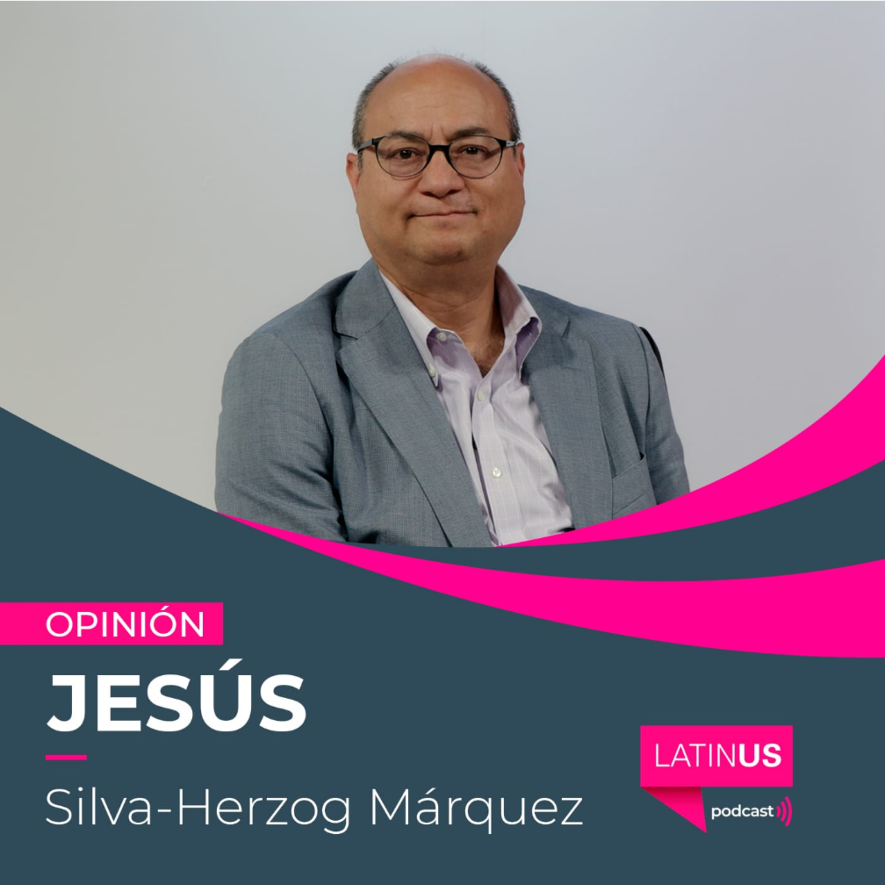 La voluntad del poder impera sobre las pruebas y argumentos: Jesús Silva-Herzog Márquez. episode artwork