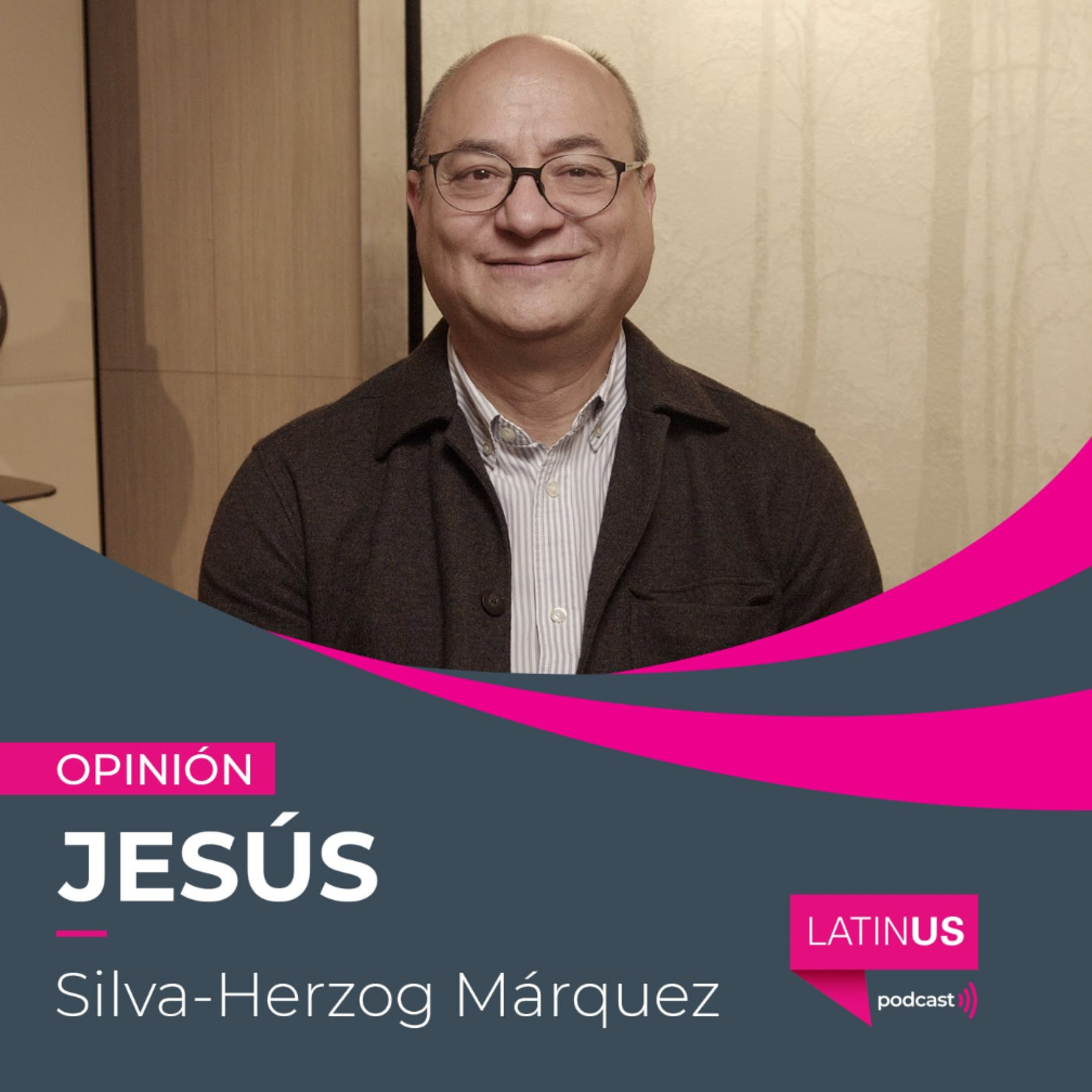La distancia de Trump del T-MEC es parte del nuevo desorden mundial: Jesús Silva-Herzog Márquez episode artwork