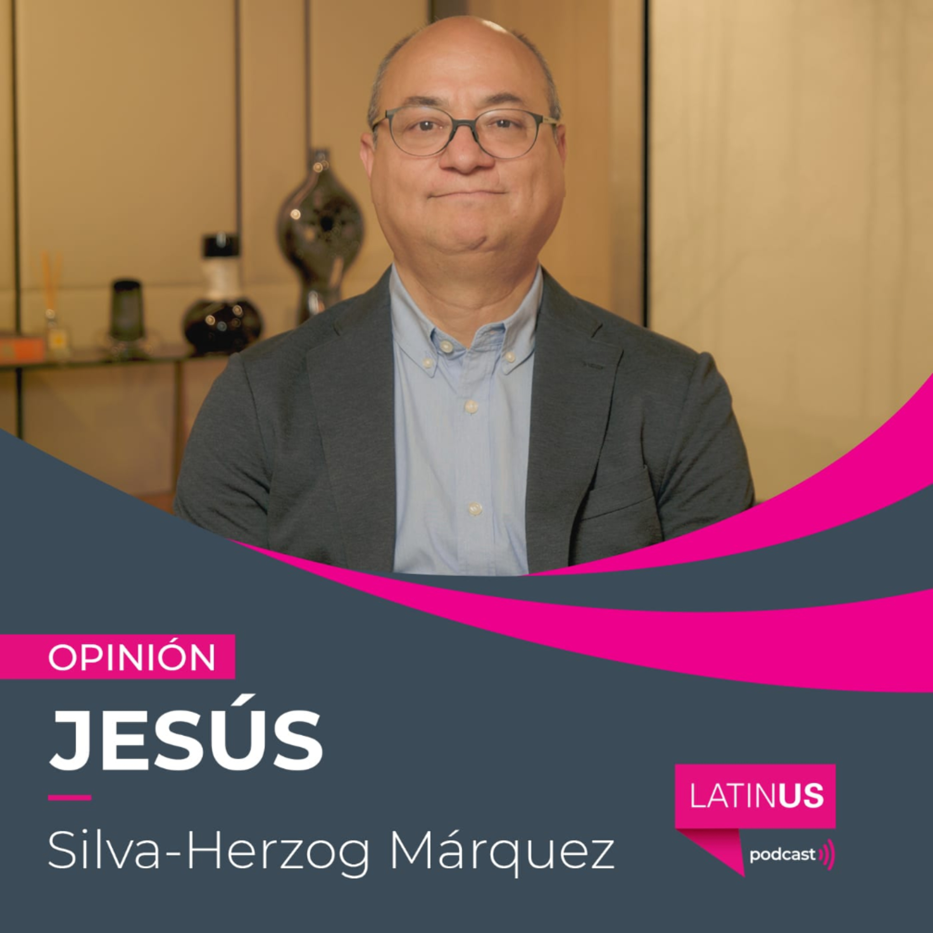 El gobierno se quiere convertir en policía del periodismo: Jesús Silva-Herzog Márquez episode artwork
