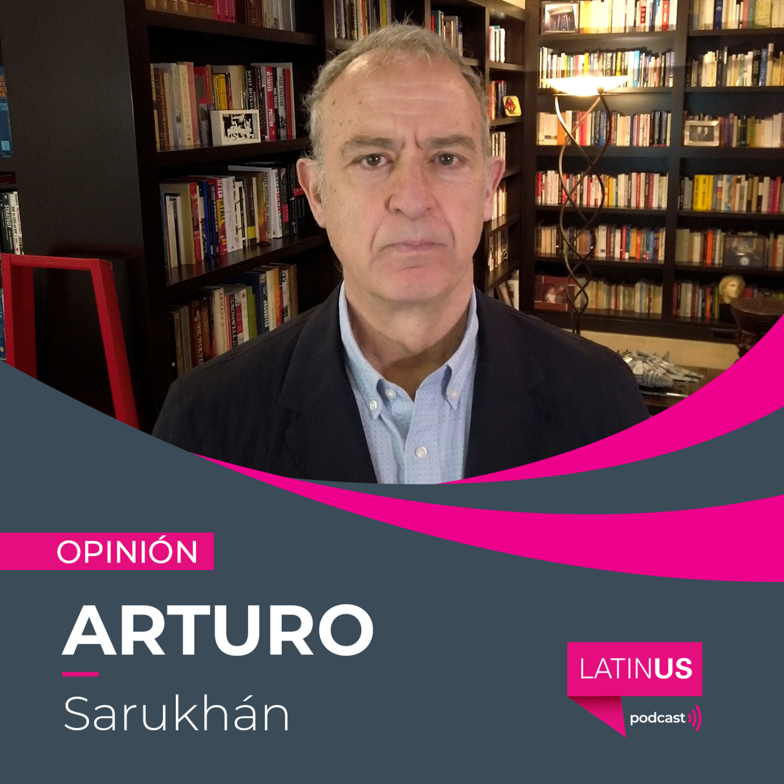 Otra semana más de dislates y diatribas de AMLO, mientras EU empieza a responder: Arturo Sarukhán episode artwork