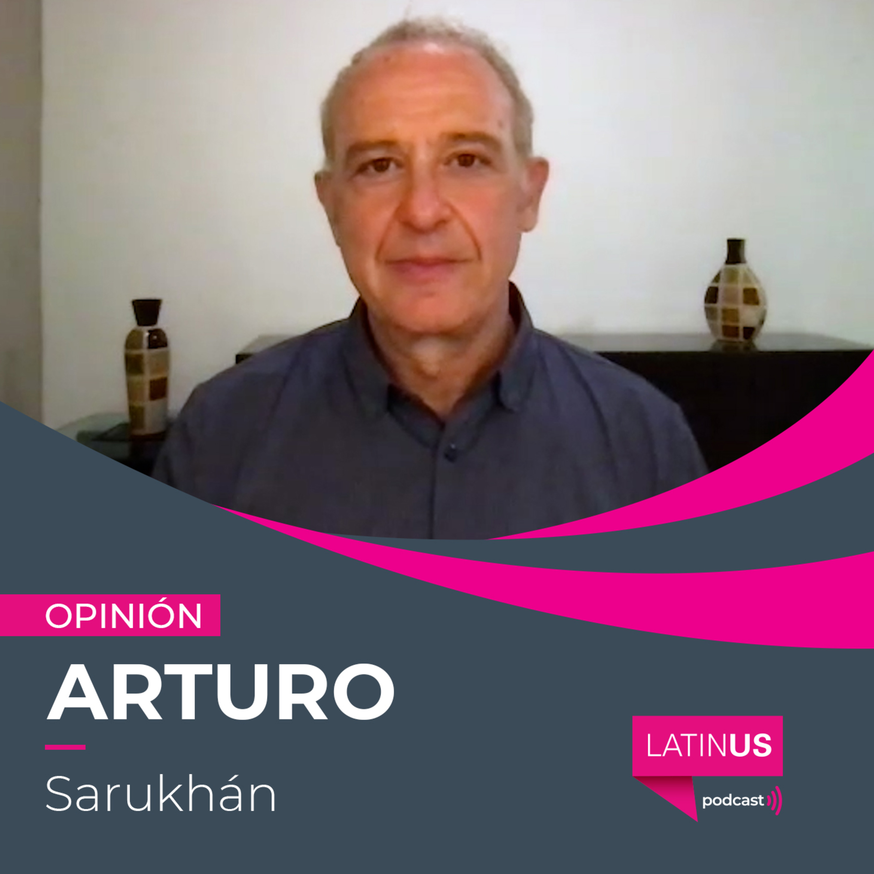 Dos episodios que retratan la bochornosa política exterior de AMLO: Arturo Sarukhán episode artwork