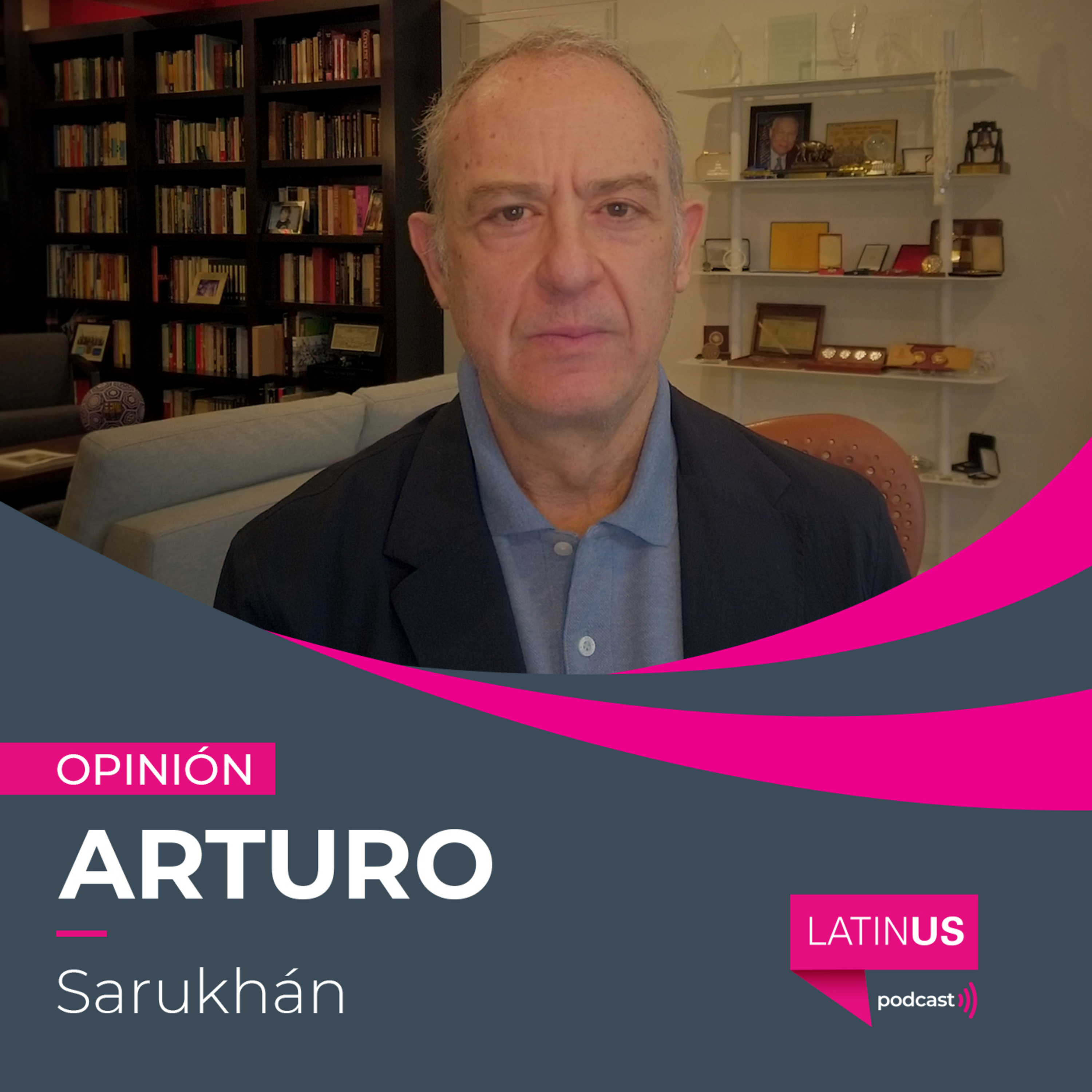 La elección en EU revela flancos que se abren en ese país y el mundo: Arturo Sarukhán episode artwork