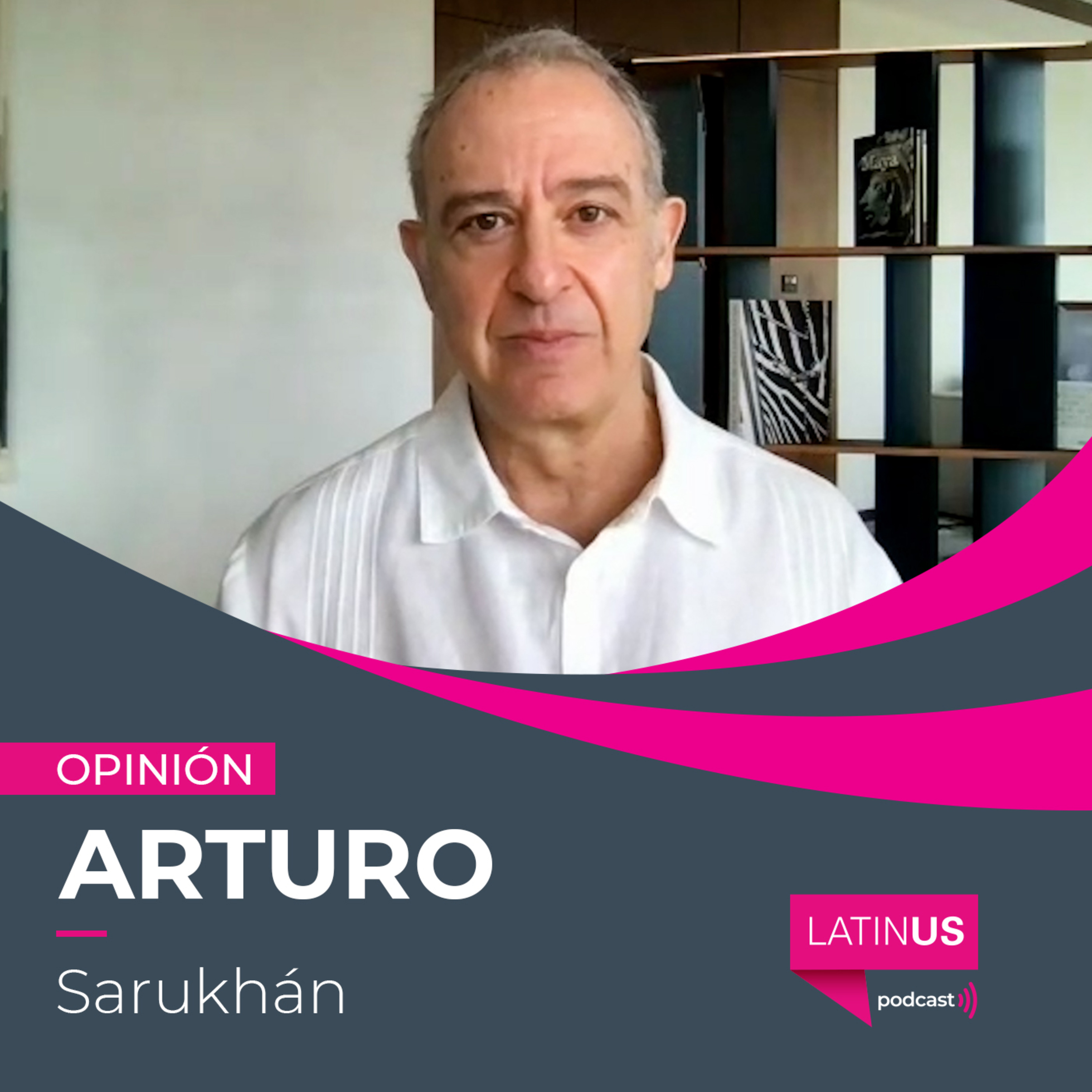 El gabinete de Trump anticipa que México tendrá que apretarse el cinturón: Arturo Sarukhán episode artwork