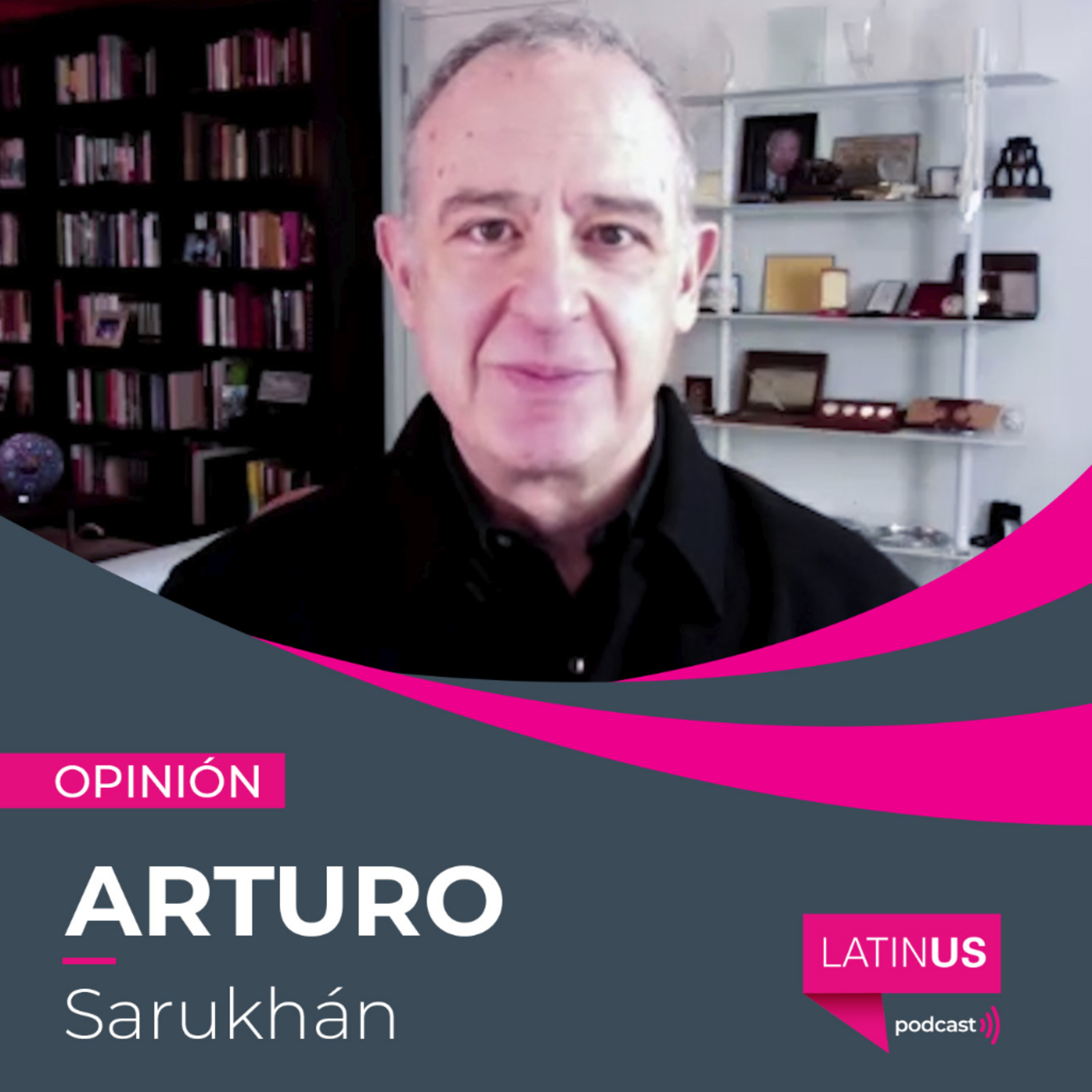 Las acciones recientes de Trump confirman que 4T y MAGA siguen el mismo manual: Arturo Sarukhán episode artwork