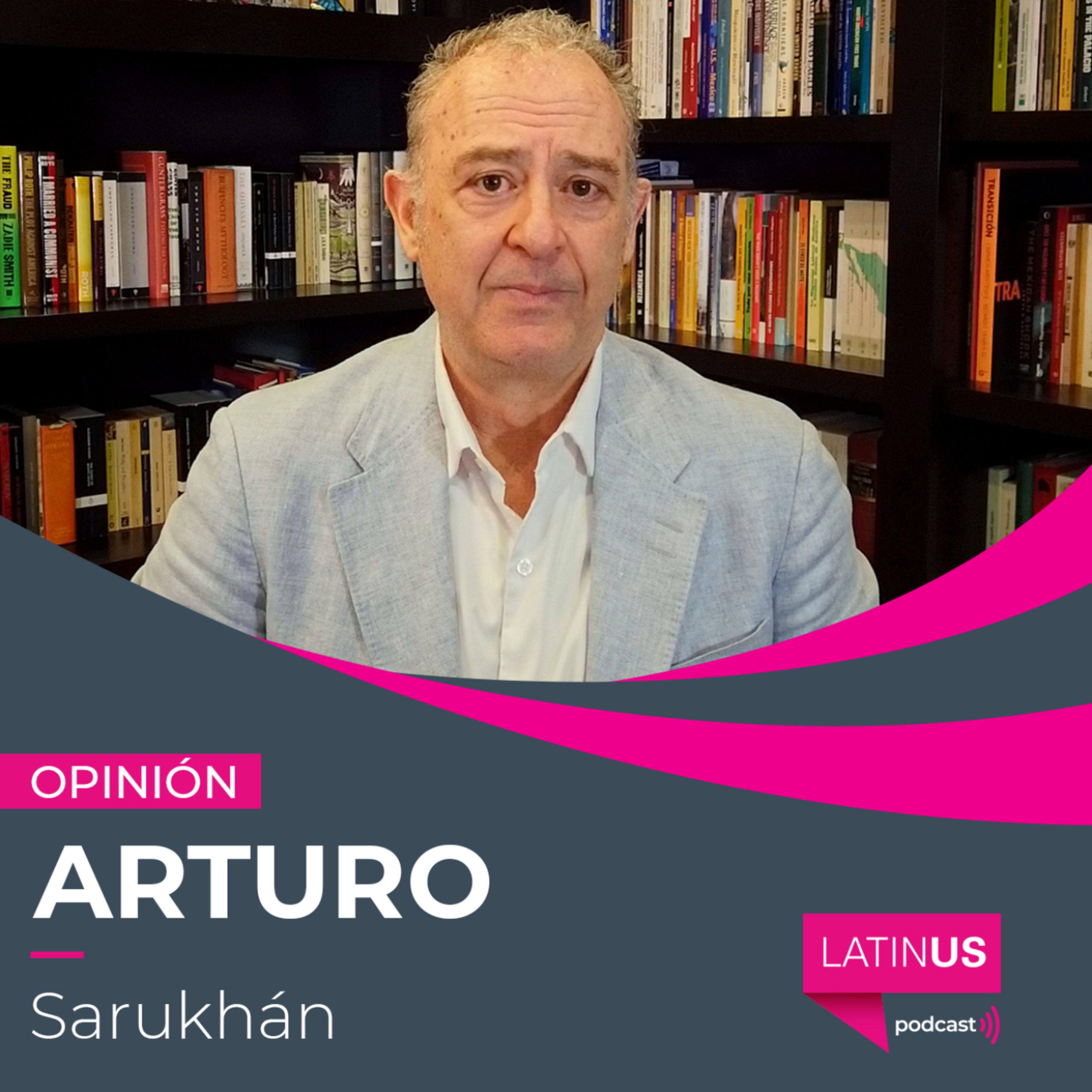¿Los primeros 100 días de Trump se enfrentarán eventualmente a su Waterloo?: Arturo Sarukhán episode artwork
