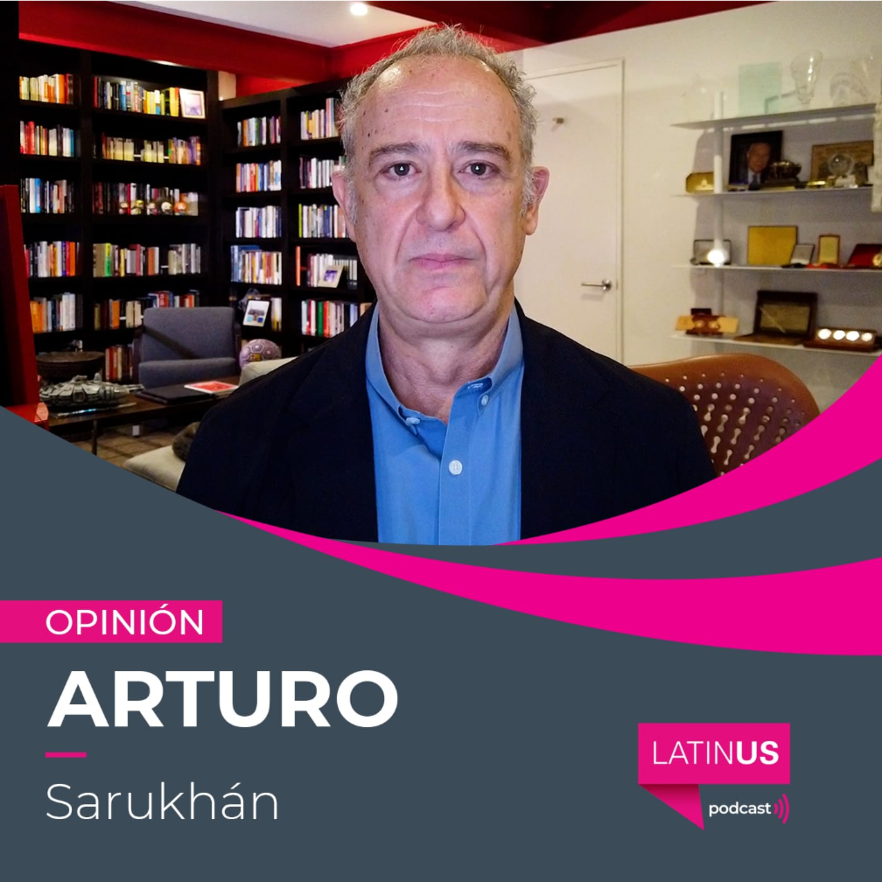 Trump y Sheinbaum, jugando al bote pateado con los aranceles: Arturo Sarukhán episode artwork