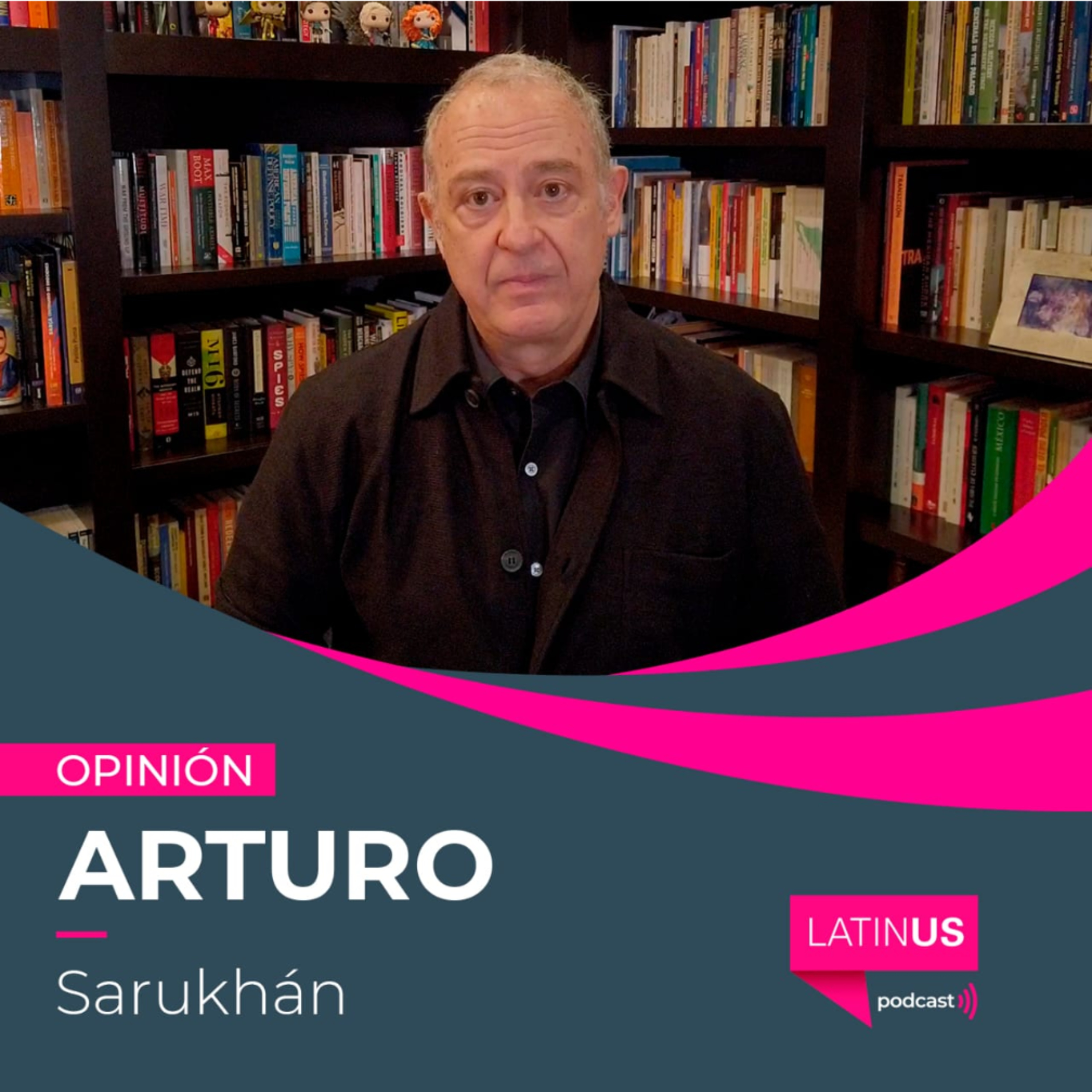 México debería revisar los análisis recientes en EU y poner sus "barbas a remojar": Arturo Sarukhán episode artwork