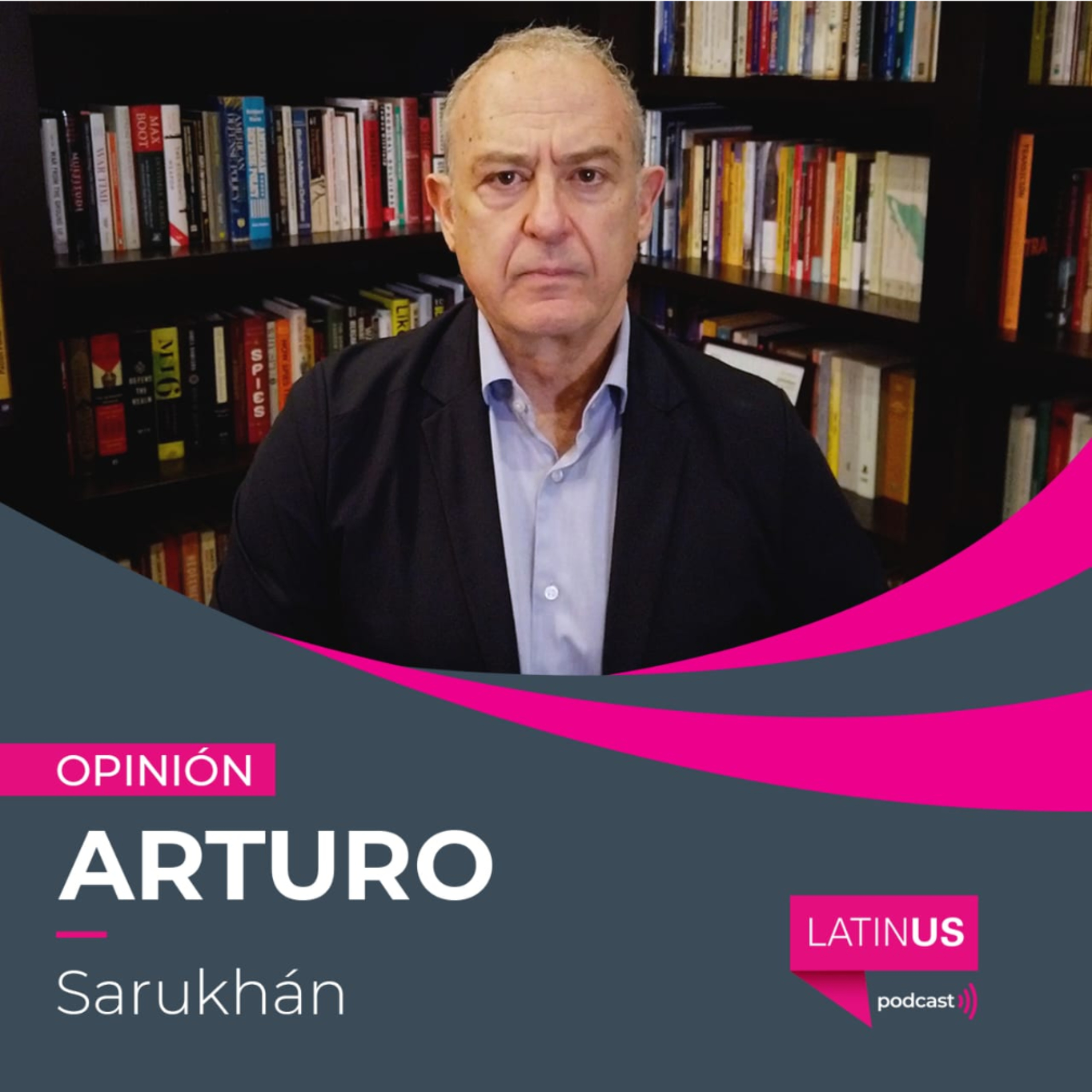 La política exterior de Trump es incertidumbre, desconfianza y giros de 180 grados: Arturo Sarukhán episode artwork