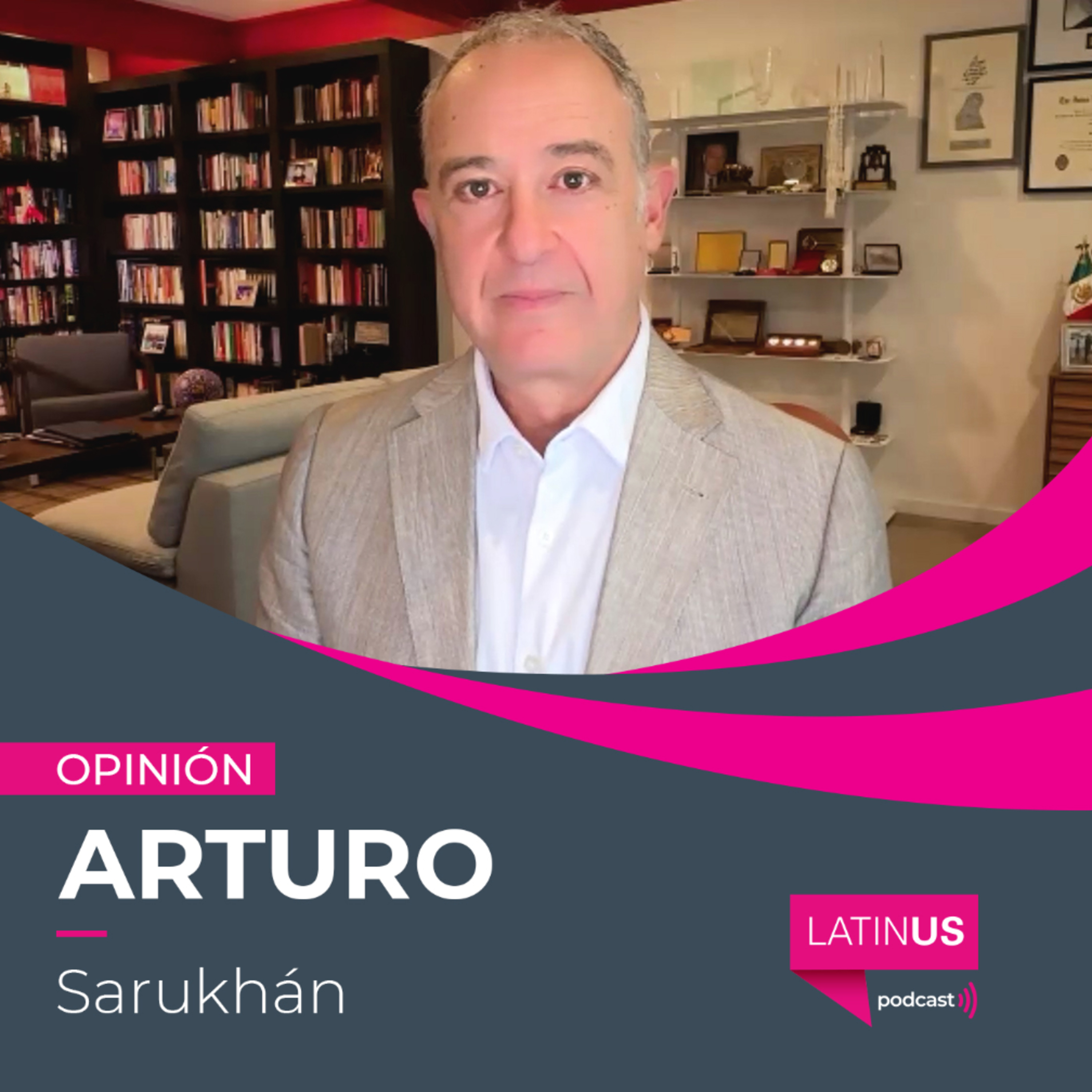 ¿Se puede gobernar hoy en Europa, EU, México o Latinoamérica desde el centro?: Arturo Sarukhán episode artwork