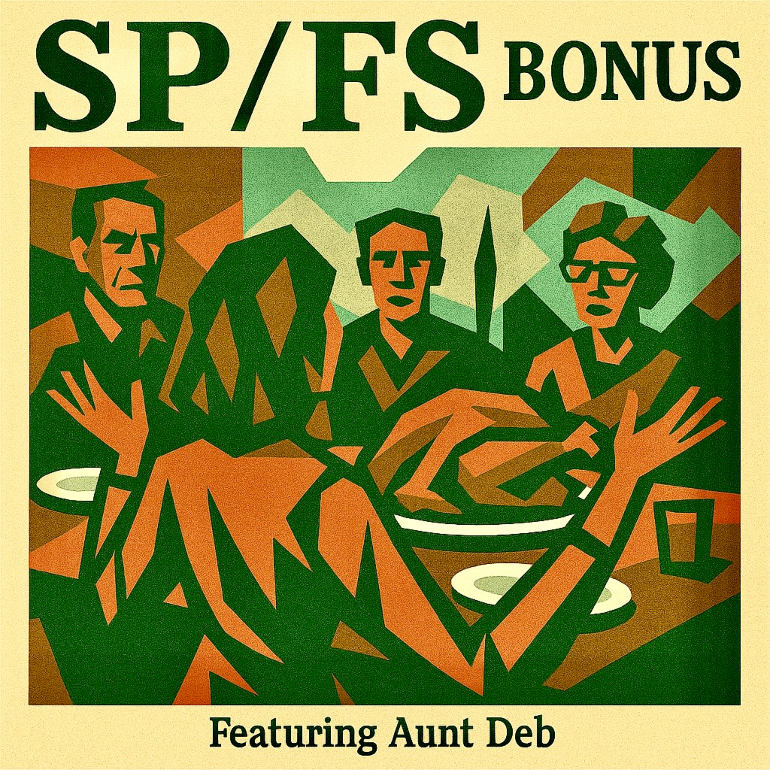 SP/FS BONUS: Thanksgiving with Aunt Deb