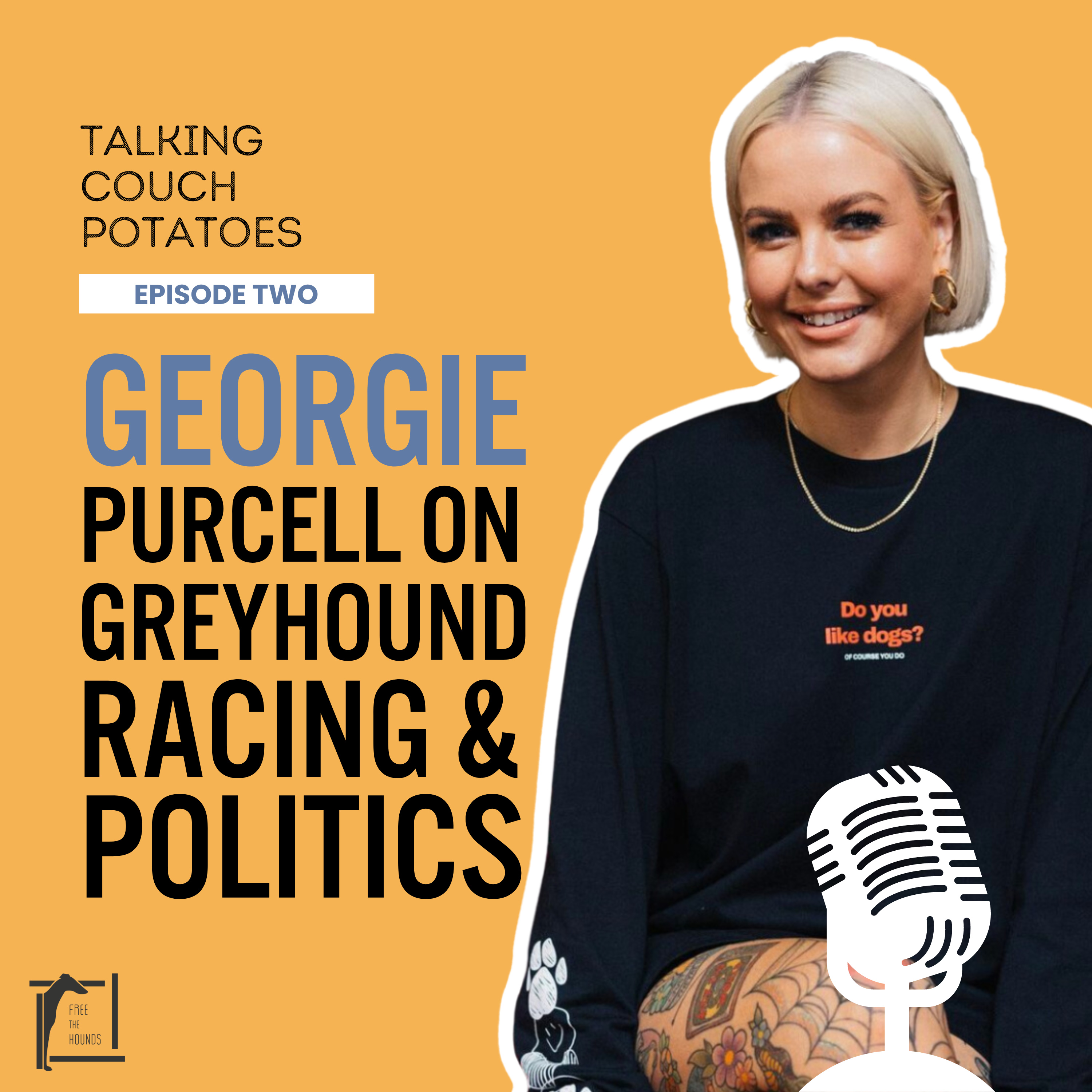 EP02: Georgie Purcell on Greyhound Racing & Politics episode artwork