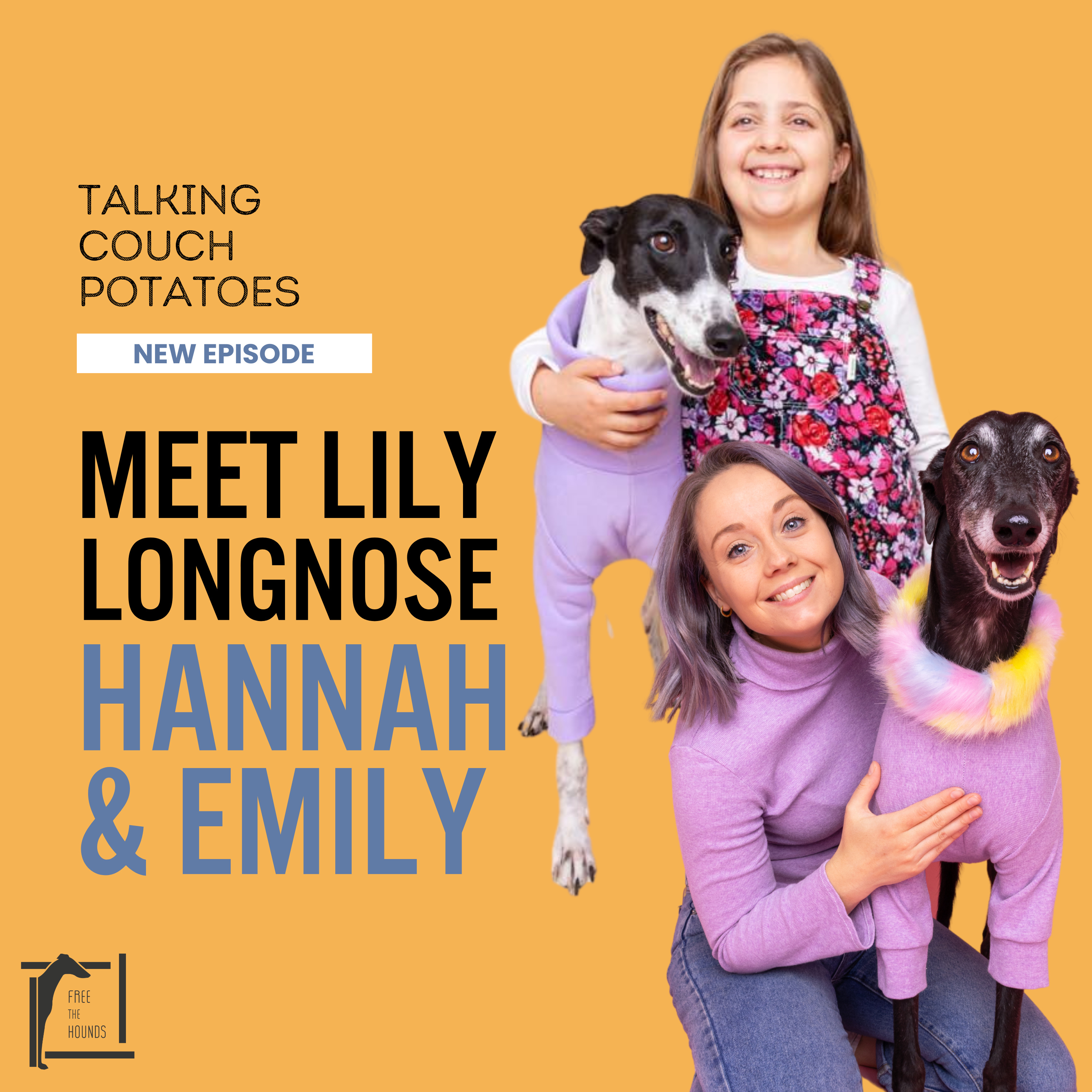 EP05: Meet Lily Longnose, Hannah and Emily. episode artwork