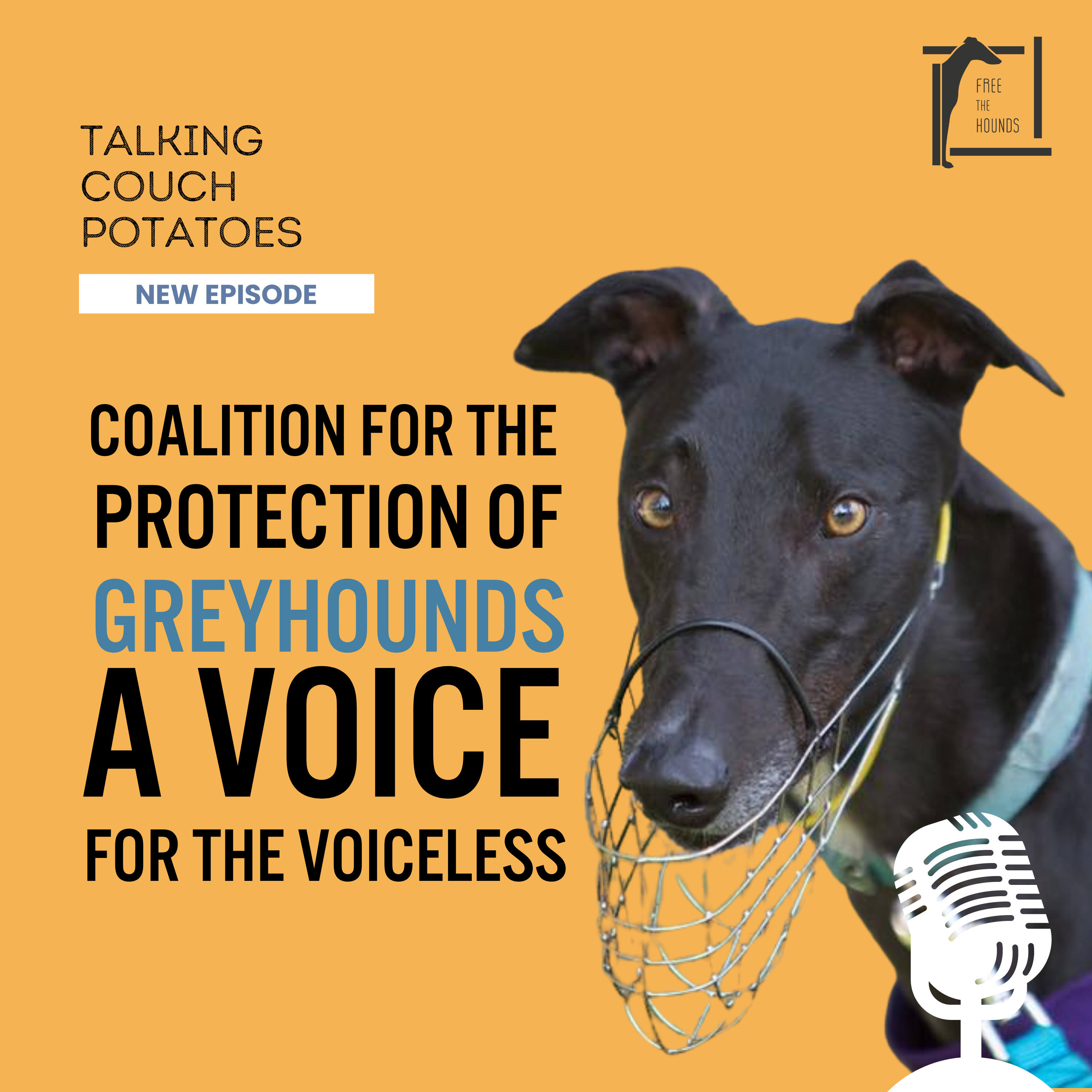 EP11: A Voice for the Voiceless: Coalition for the Protection of Greyhounds episode artwork