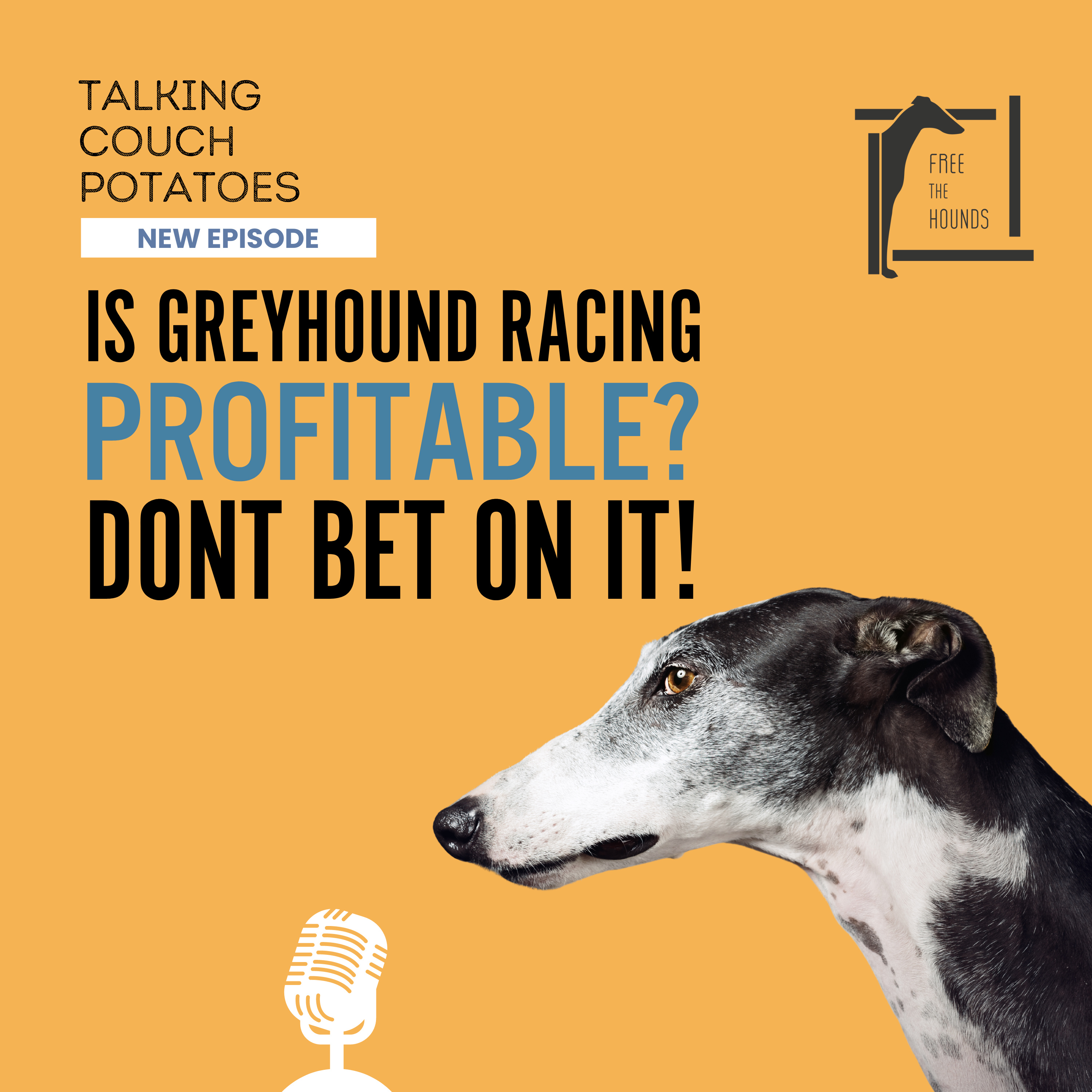 EP18: Is Greyhound Racing Profitable? Don't Bet On It! episode artwork