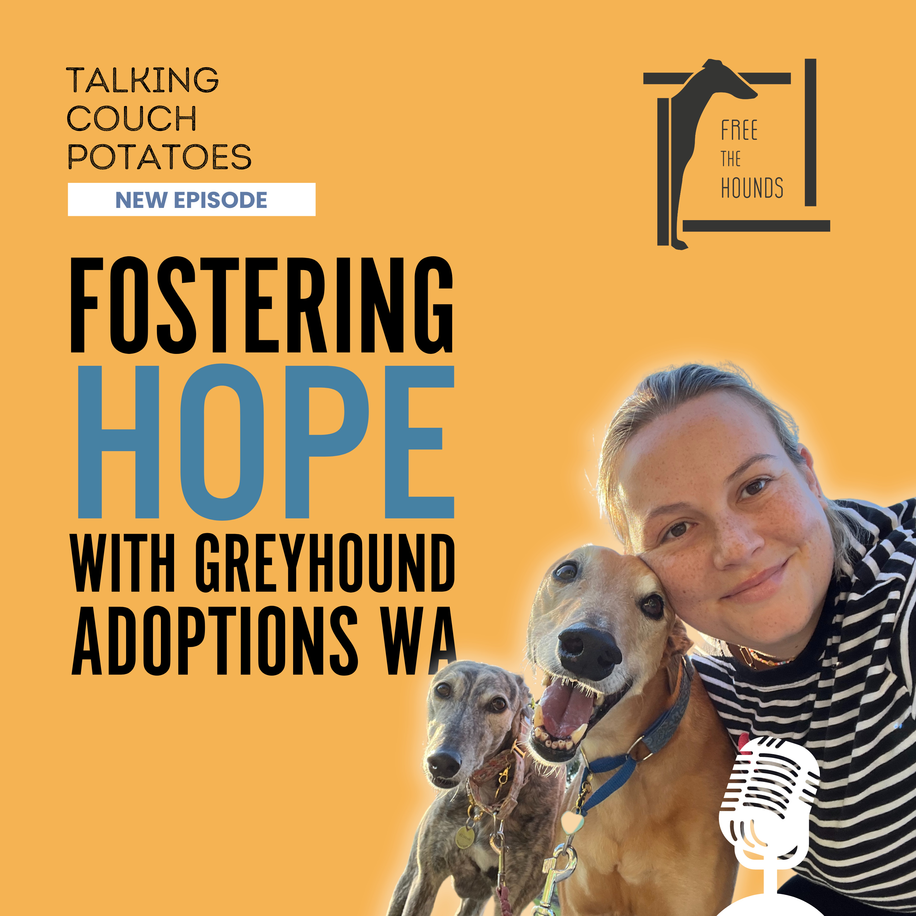 EP25: Fostering Hope with Greyhound Adoptions WA episode artwork