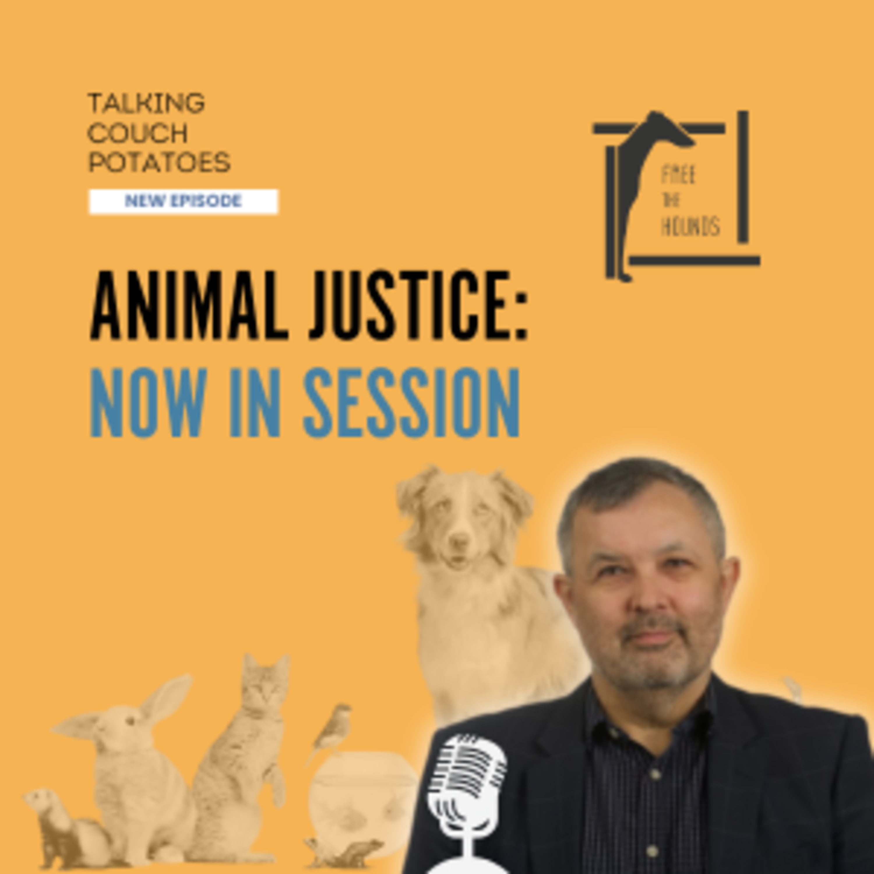 EP44: Animal Justice: Now In Session episode artwork