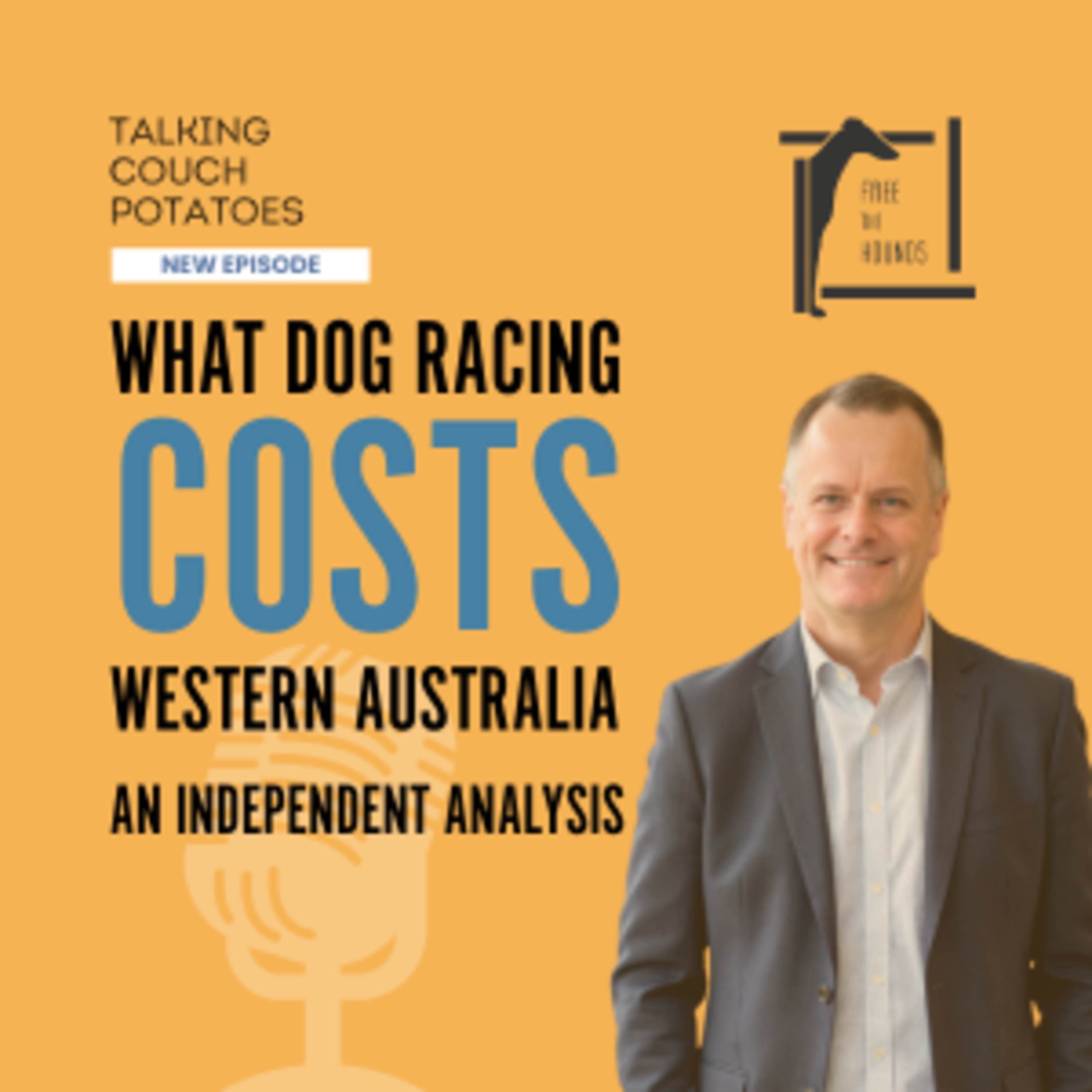 EP69: What Dog Racing Costs Western Australia: An Independent Analysis episode artwork