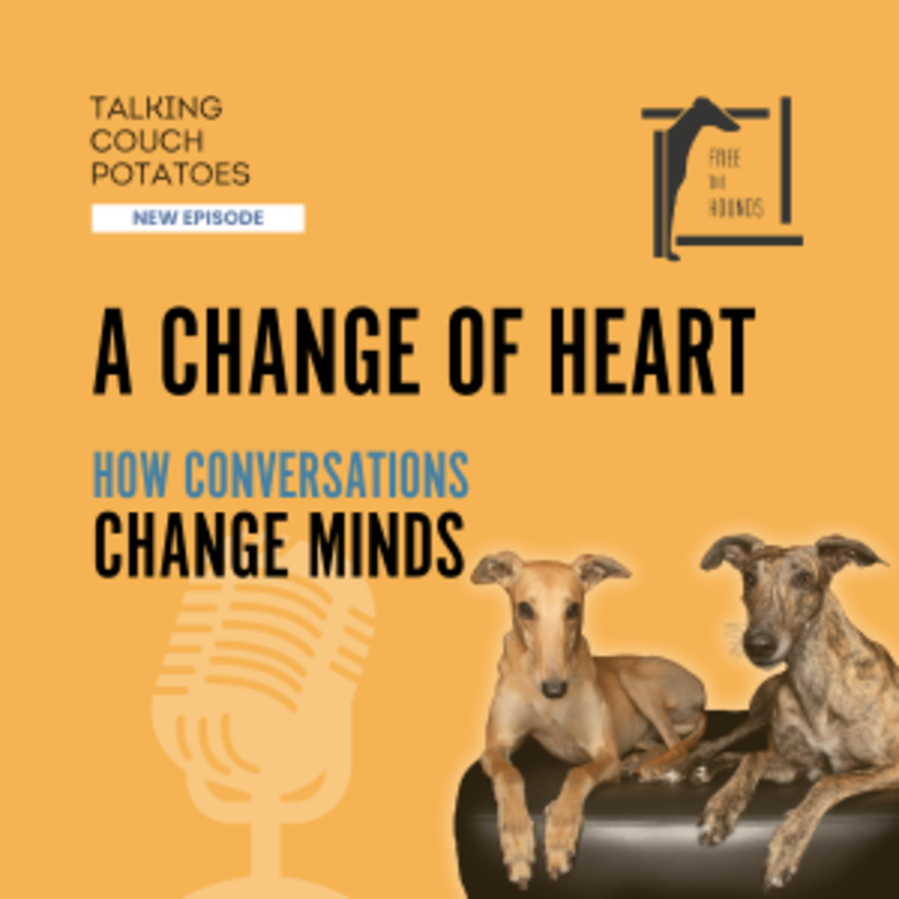 EP70: A Change of Heart: How conversations Change Minds episode artwork